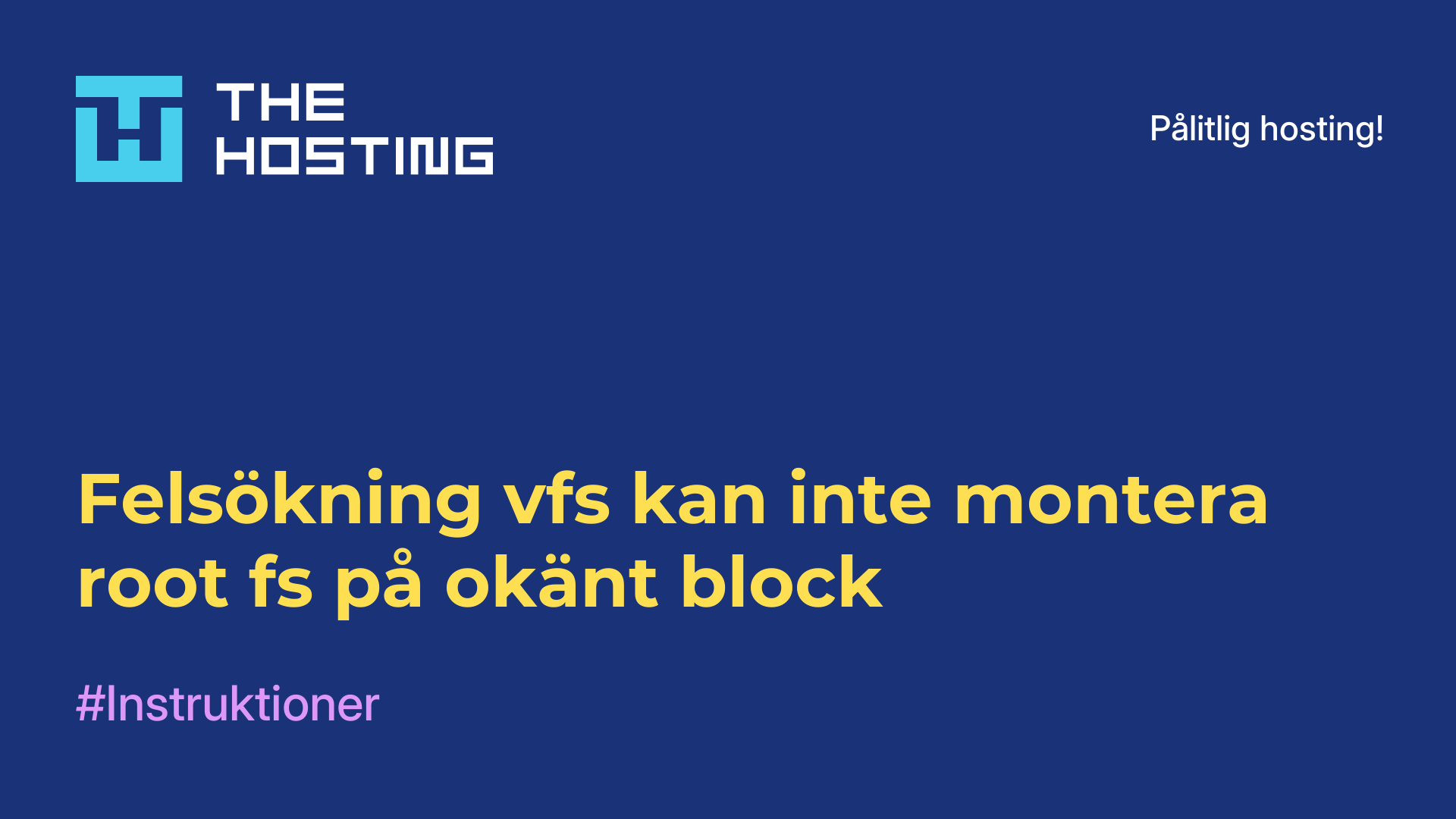 Felsökning vfs kan inte montera root fs på okänt block
