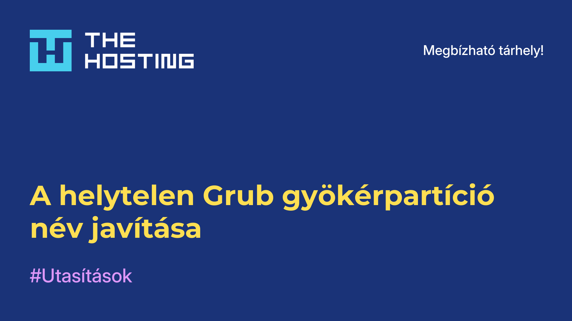 A helytelen Grub gyökérpartíció név javítása
