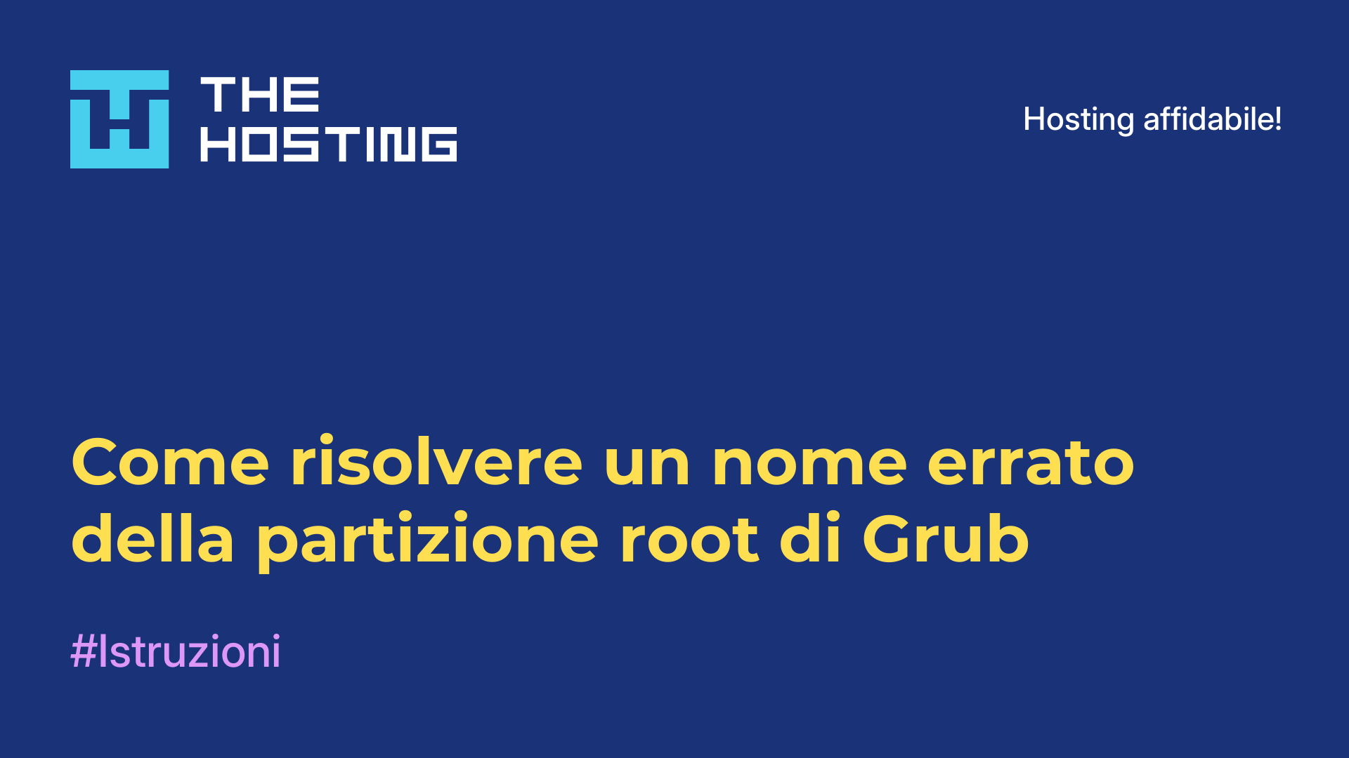 Come risolvere un nome errato della partizione root di Grub