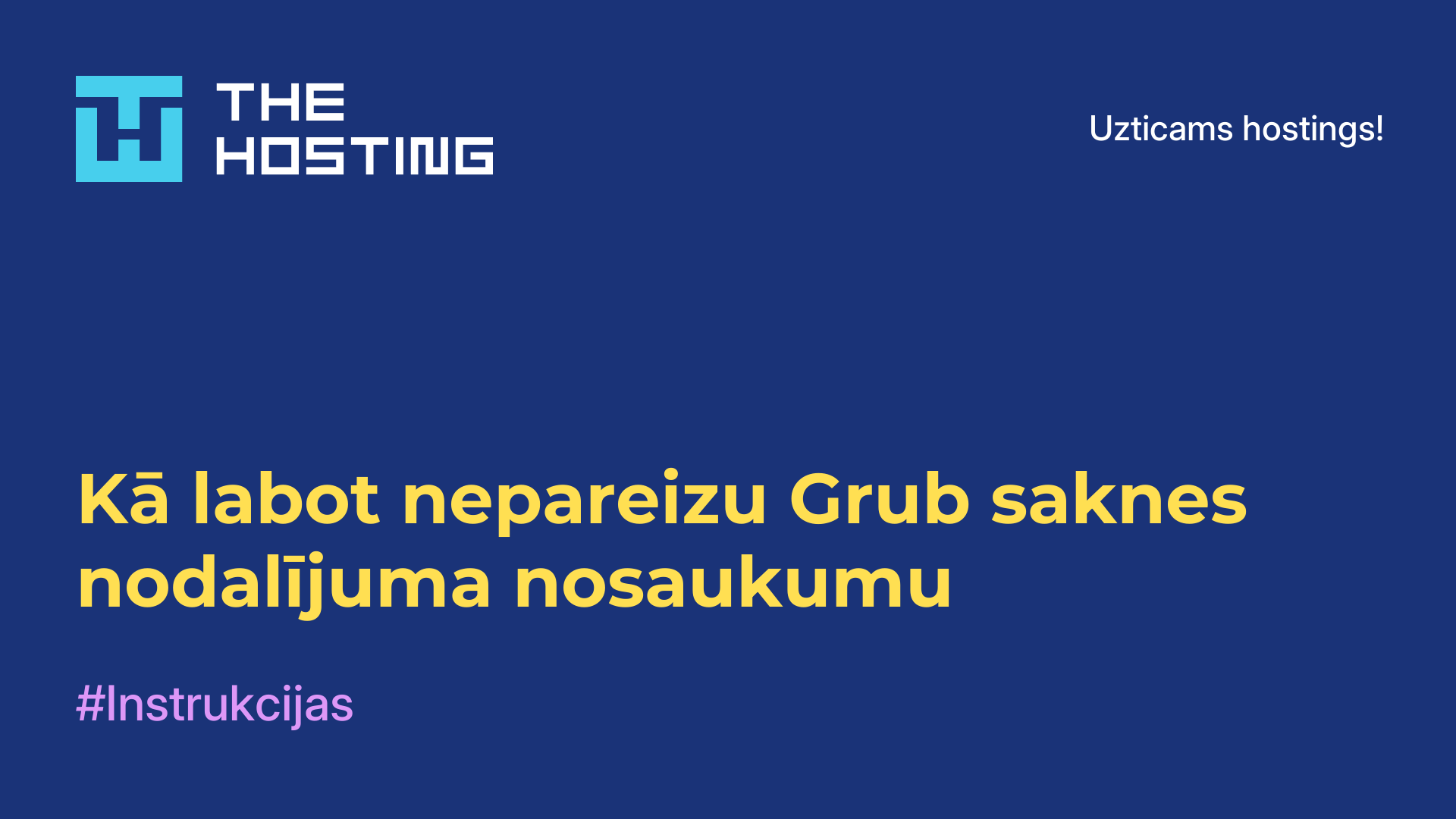 Kā labot nepareizu Grub saknes nodalījuma nosaukumu