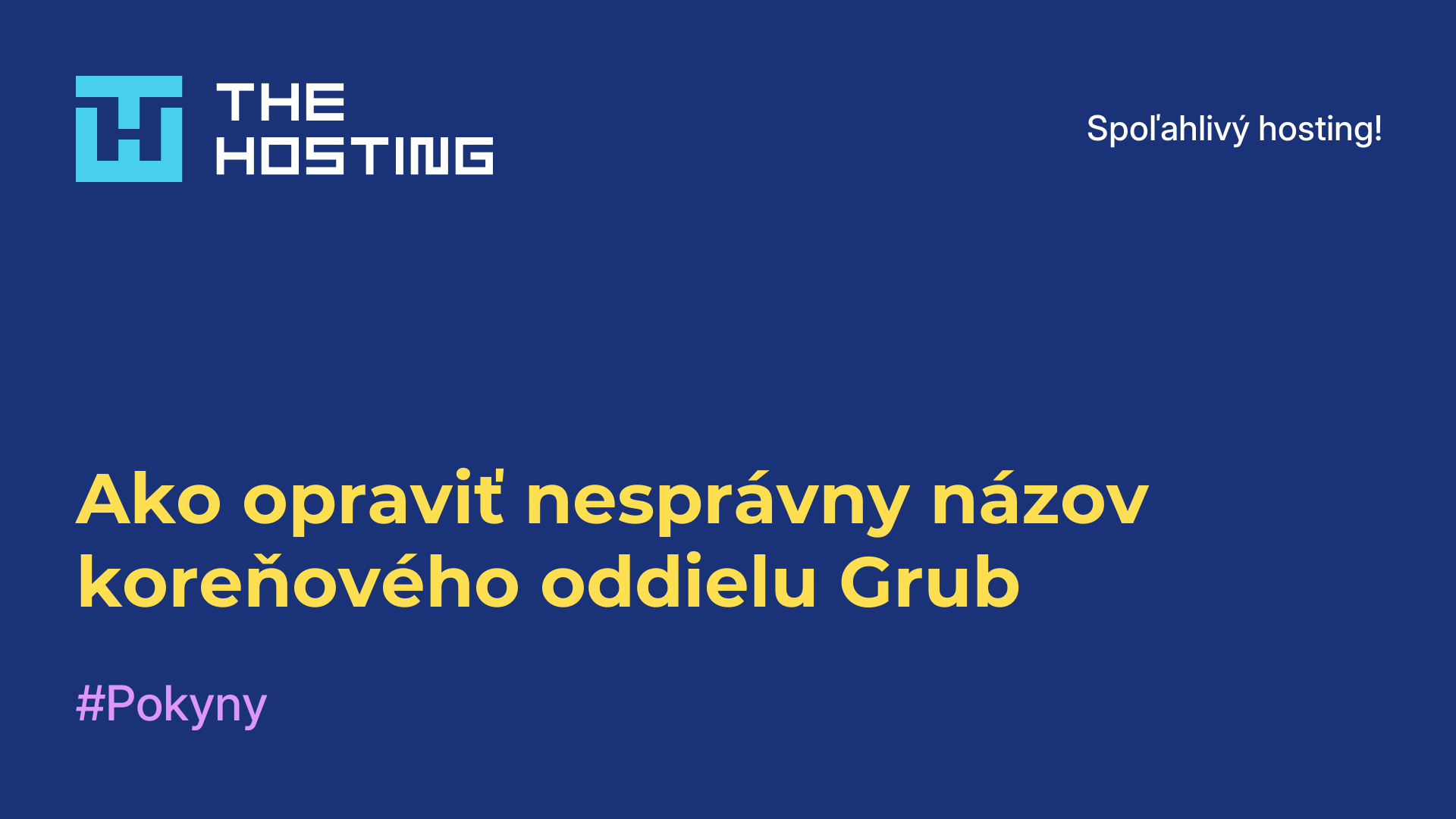Ako opraviť nesprávny názov koreňového oddielu Grub