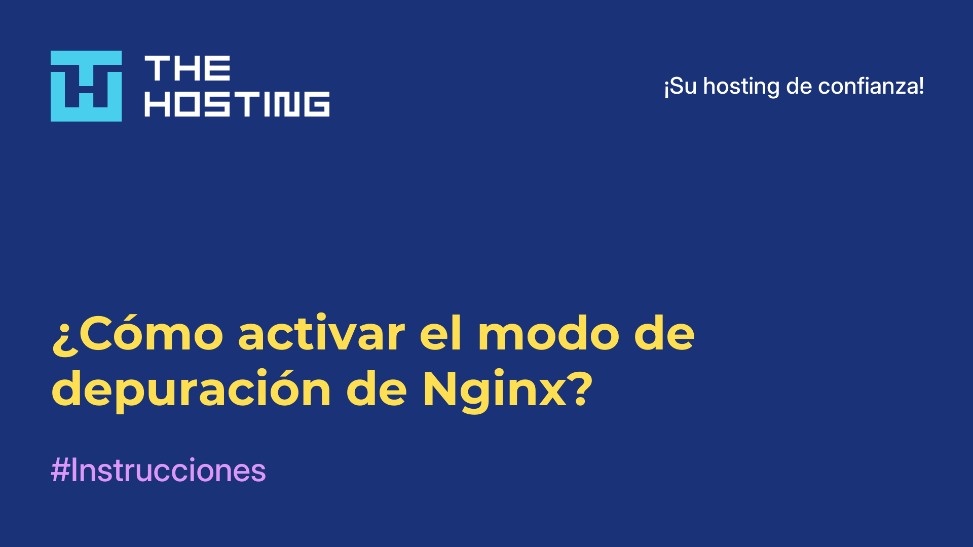 ¿Cómo activar el modo de depuración de Nginx?