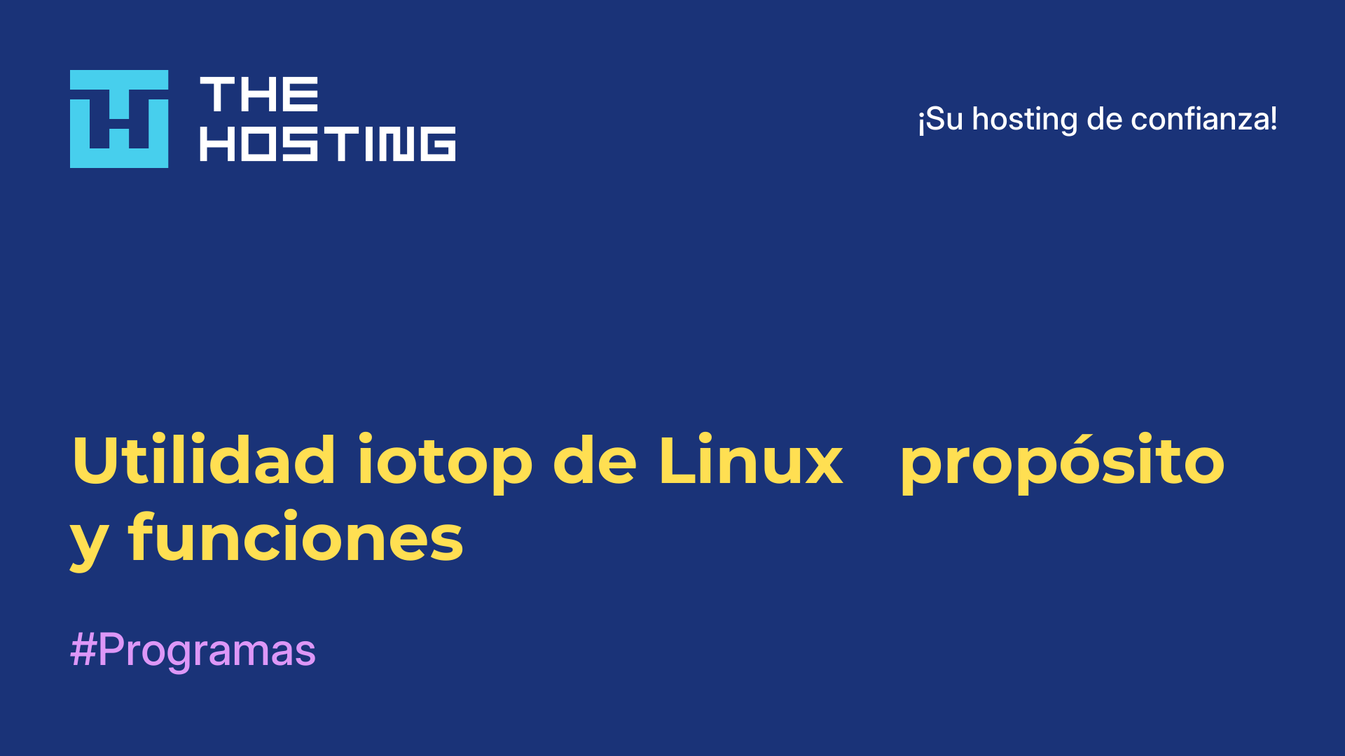 Utilidad iotop de Linux - propósito y funciones