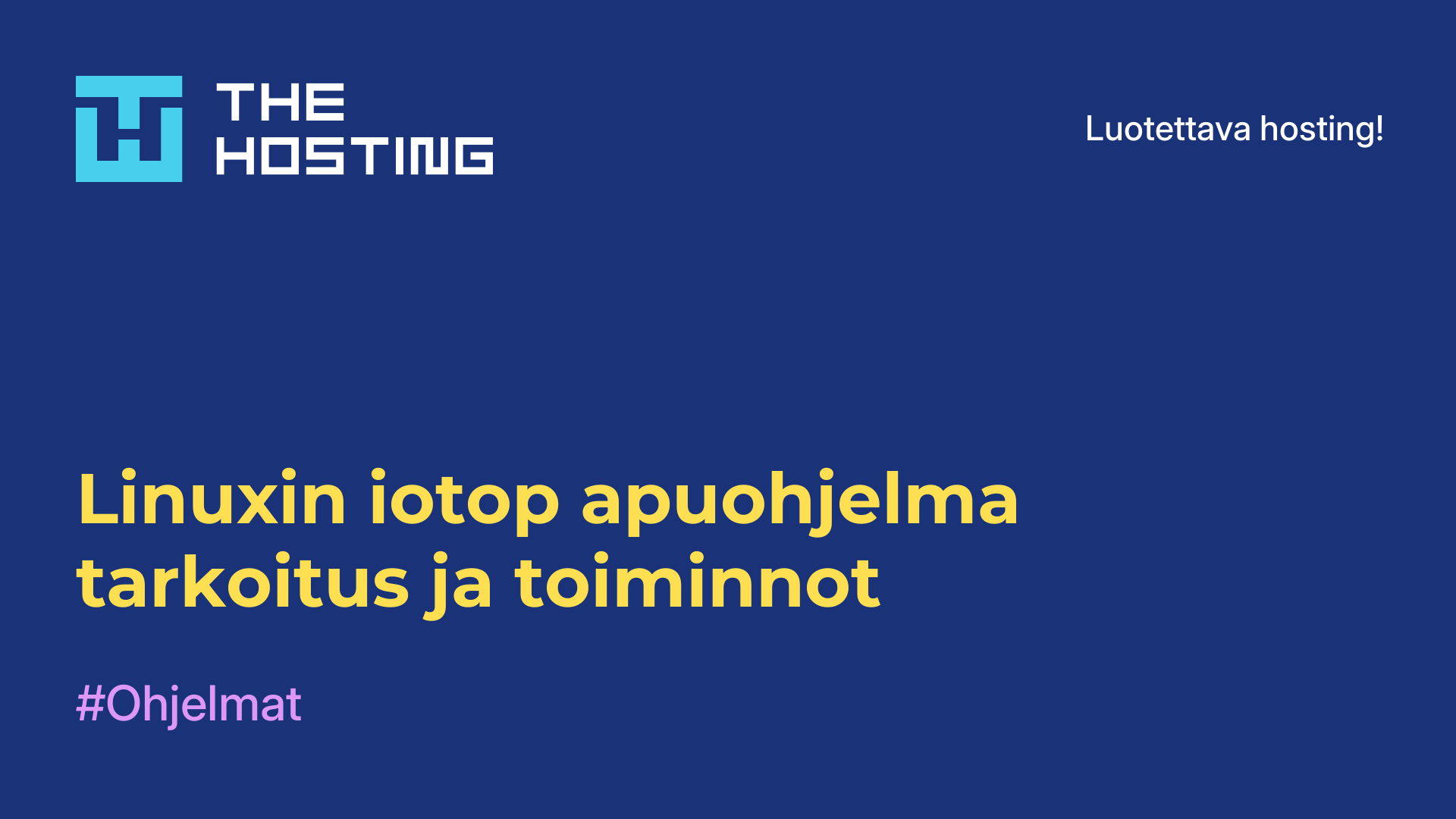 Linuxin iotop-apuohjelma - tarkoitus ja toiminnot