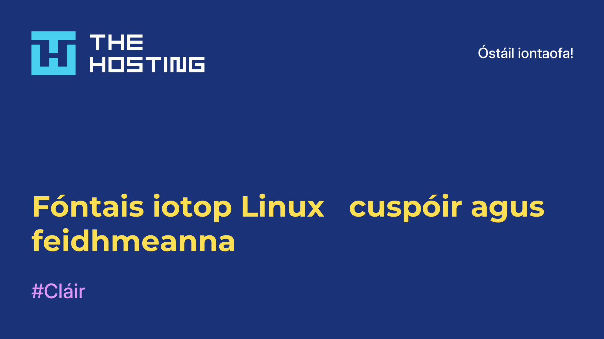 Fóntais iotop Linux - cuspóir agus feidhmeanna