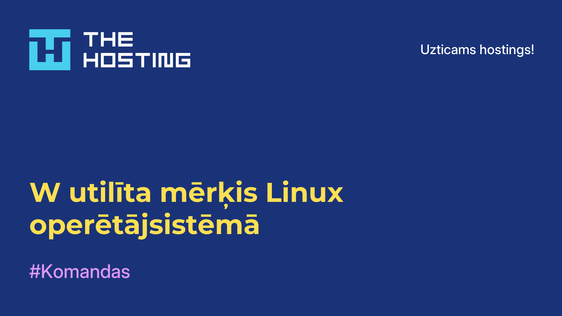 W utilīta mērķis Linux operētājsistēmā