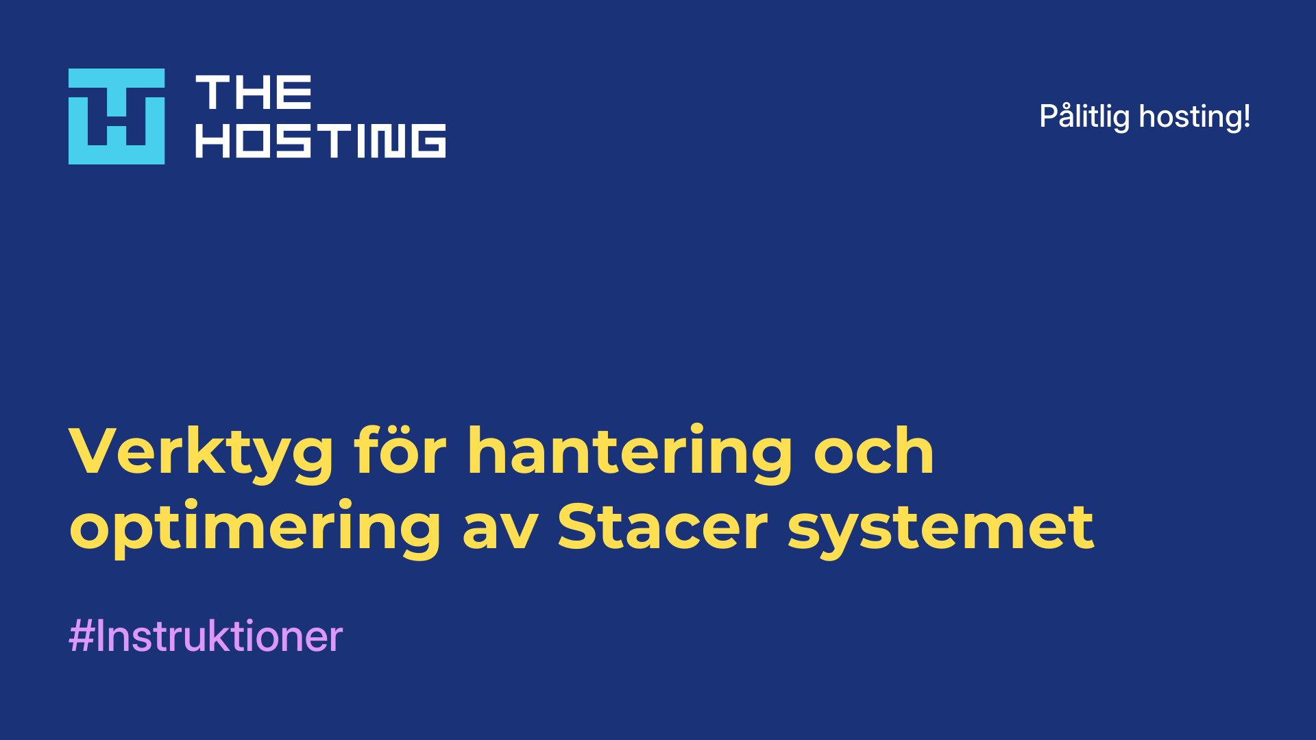 Verktyg för hantering och optimering av Stacer-systemet
