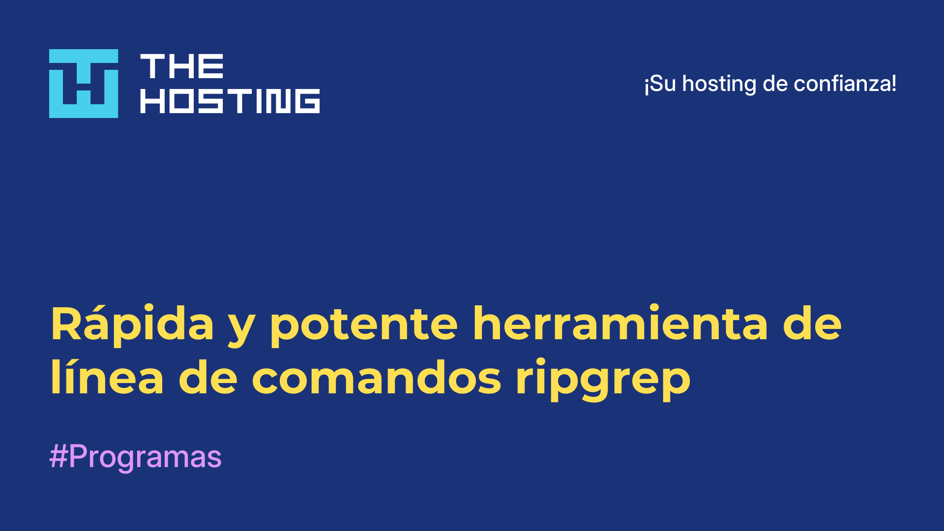 Rápida y potente herramienta de línea de comandos ripgrep