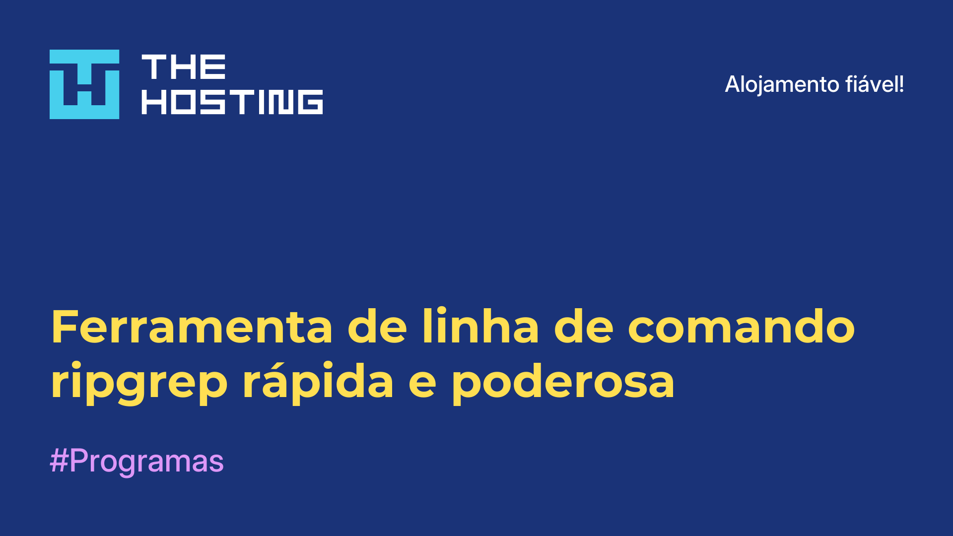 Ferramenta de linha de comando ripgrep rápida e poderosa