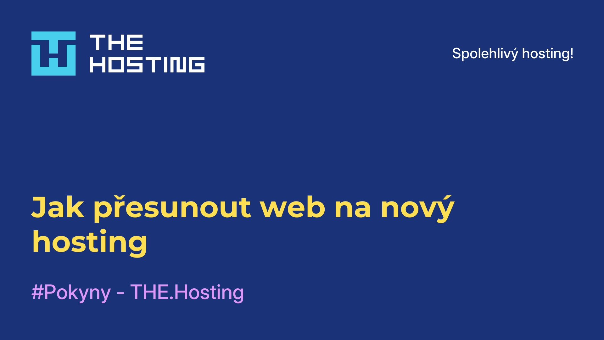 Jak přesunout web na nový hosting