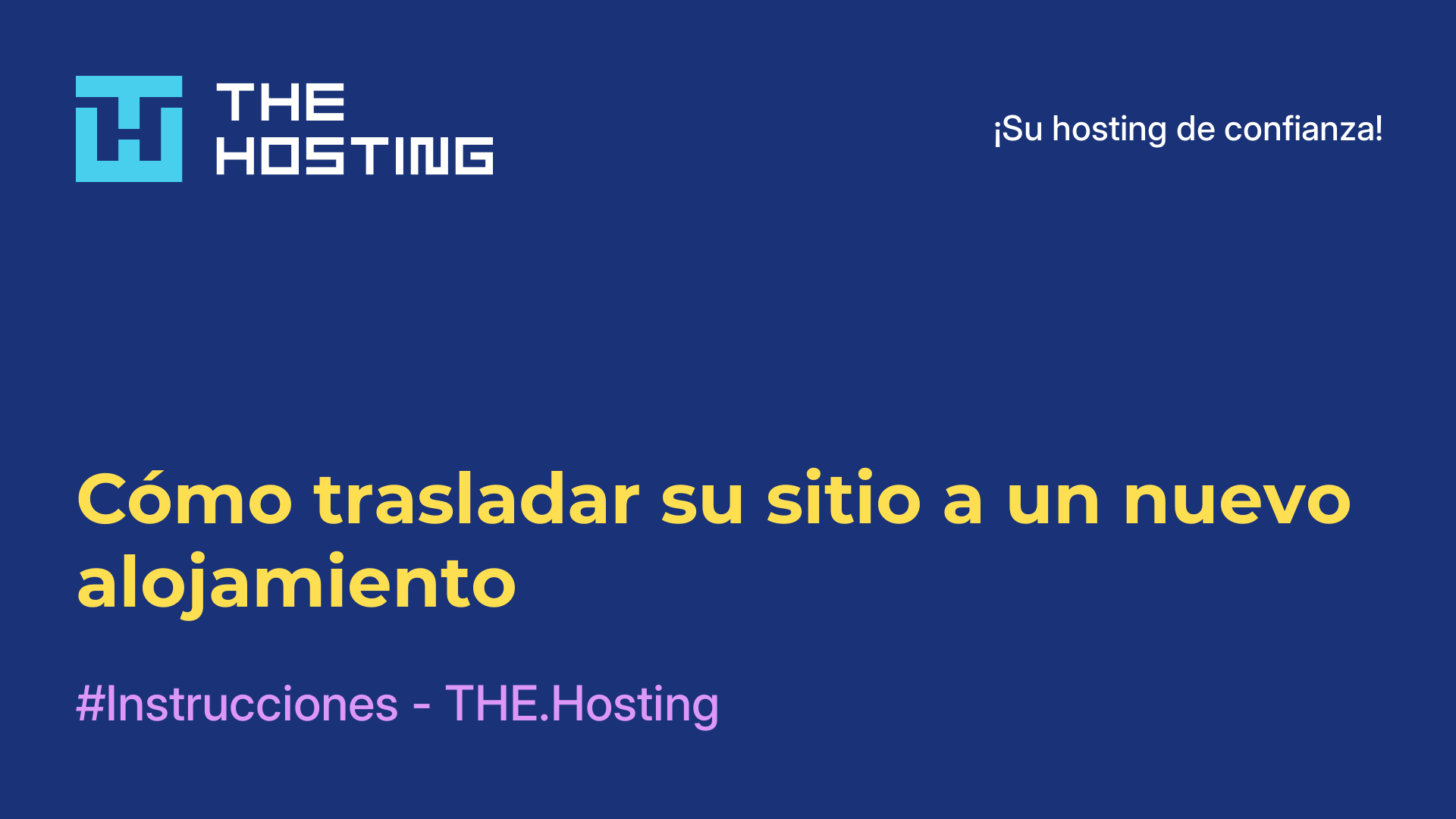 Cómo trasladar su sitio a un nuevo alojamiento