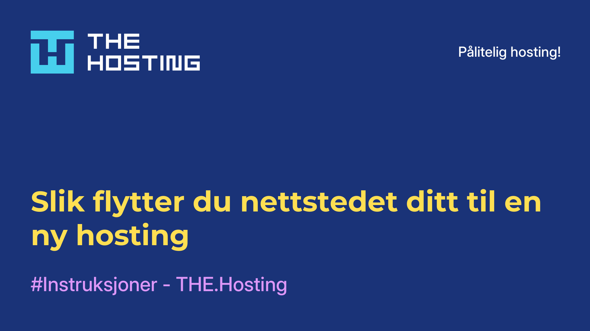 Slik flytter du nettstedet ditt til en ny hosting
