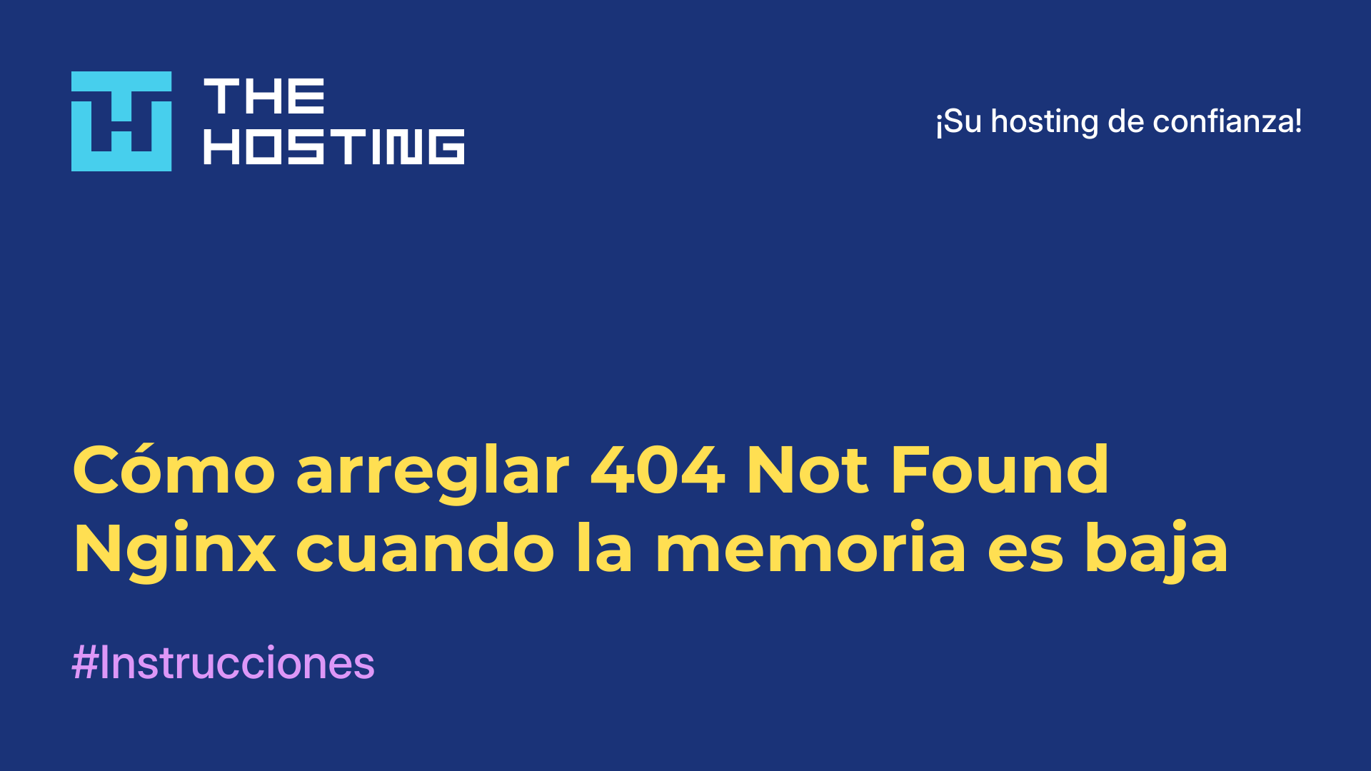 Cómo arreglar 404 Not Found Nginx cuando la memoria es baja