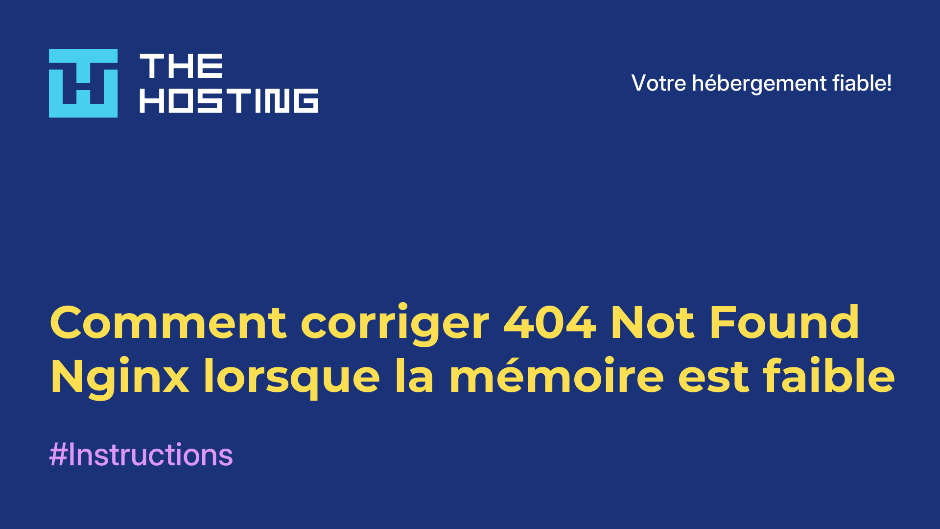 Comment corriger 404 Not Found Nginx lorsque la mémoire est faible