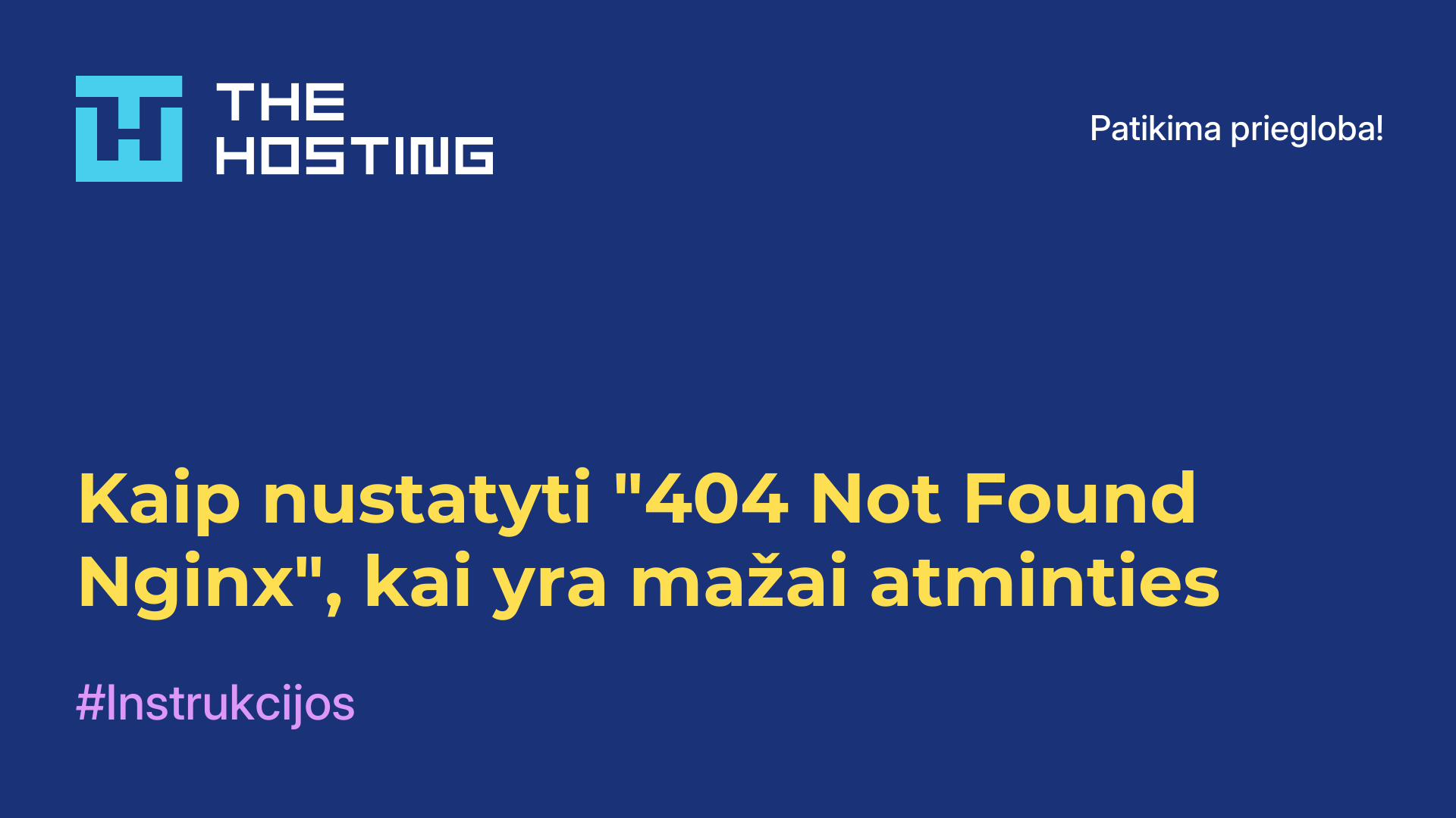 Kaip nustatyti "404 Not Found Nginx", kai yra mažai atminties