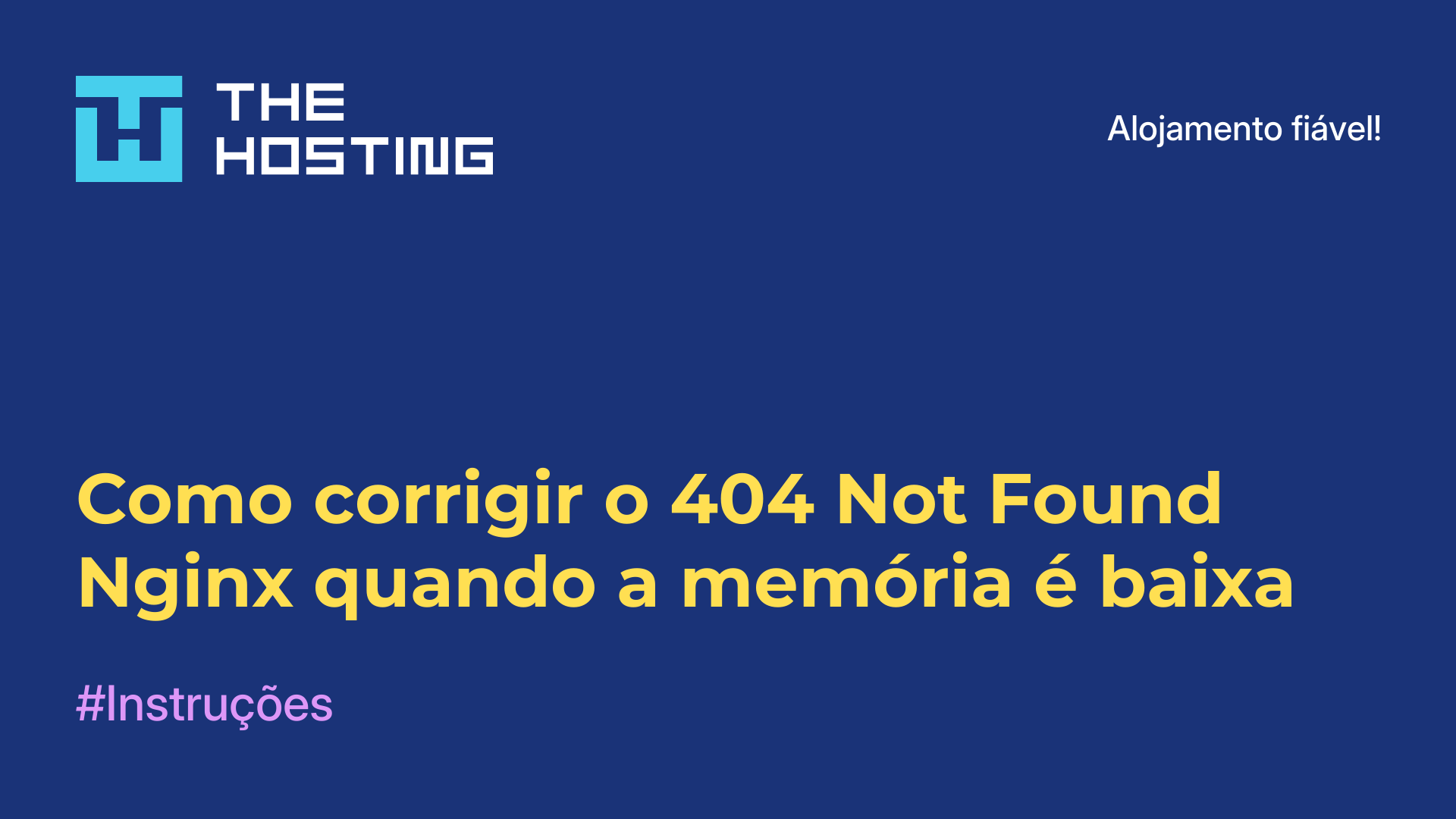 Como corrigir o 404 Not Found Nginx quando a memória é baixa