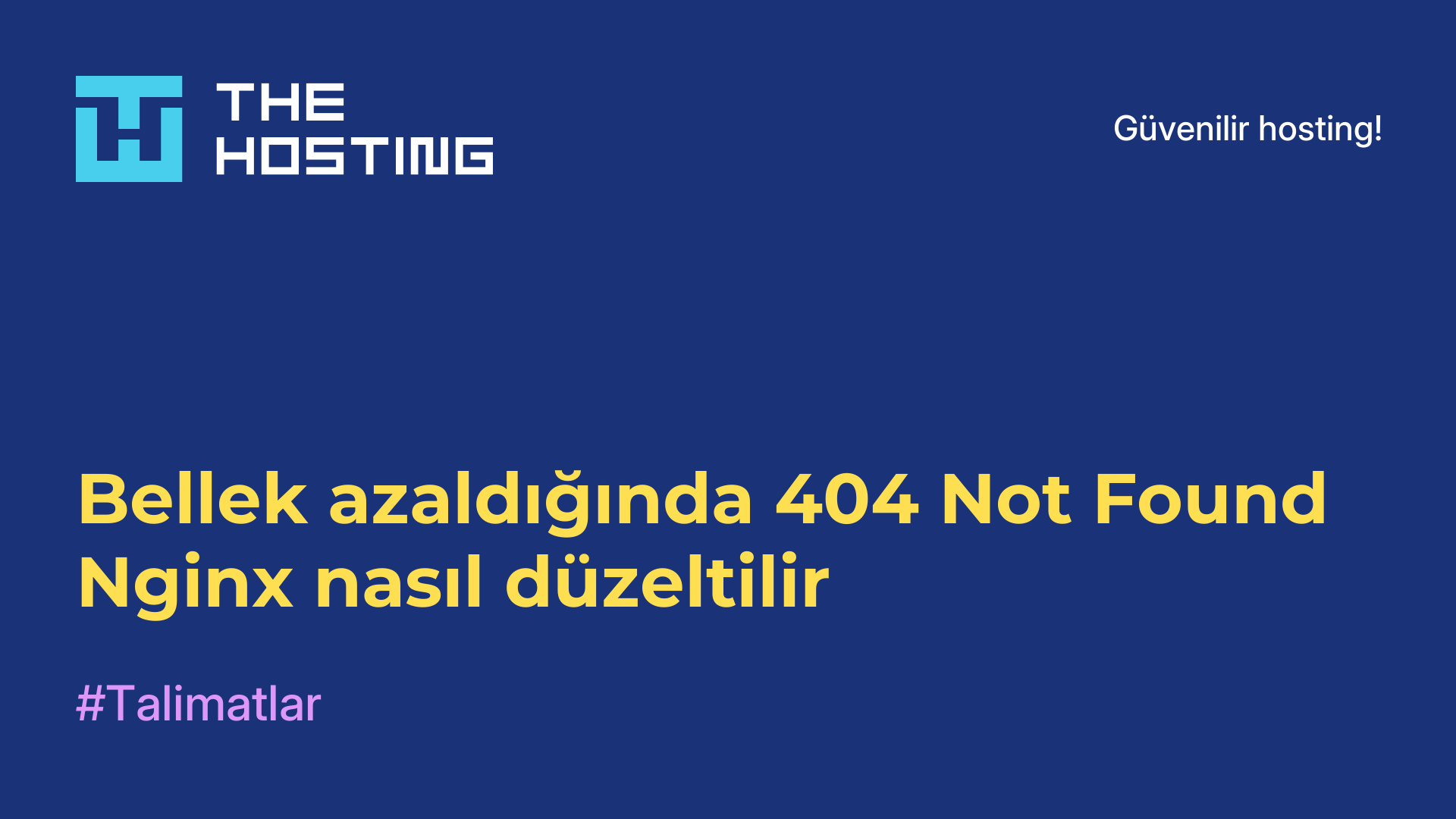 Bellek azaldığında 404 Not Found Nginx nasıl düzeltilir