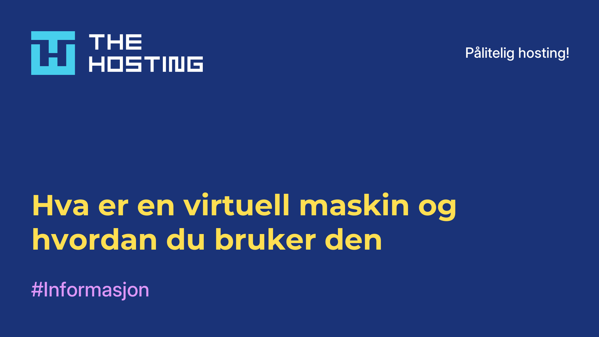 Hva er en virtuell maskin og hvordan du bruker den