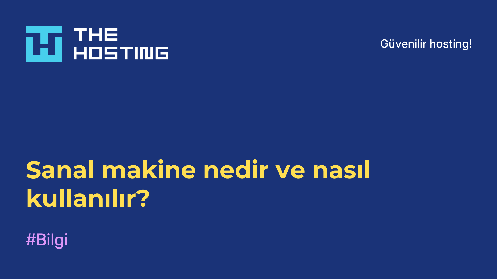 Sanal makine nedir ve nasıl kullanılır?