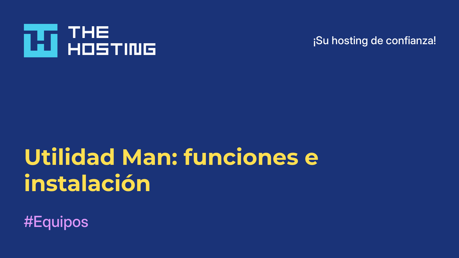 Utilidad Man: funciones e instalación