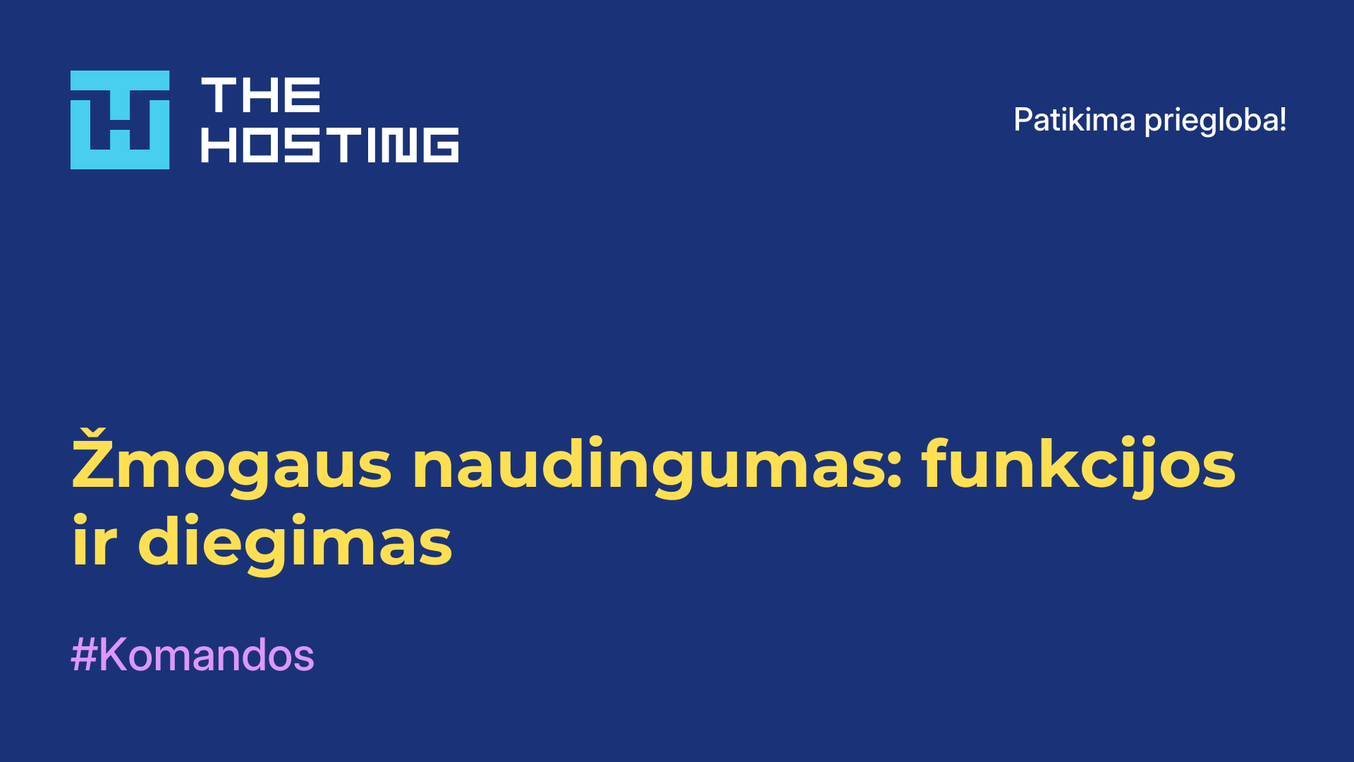 Žmogaus naudingumas: funkcijos ir diegimas