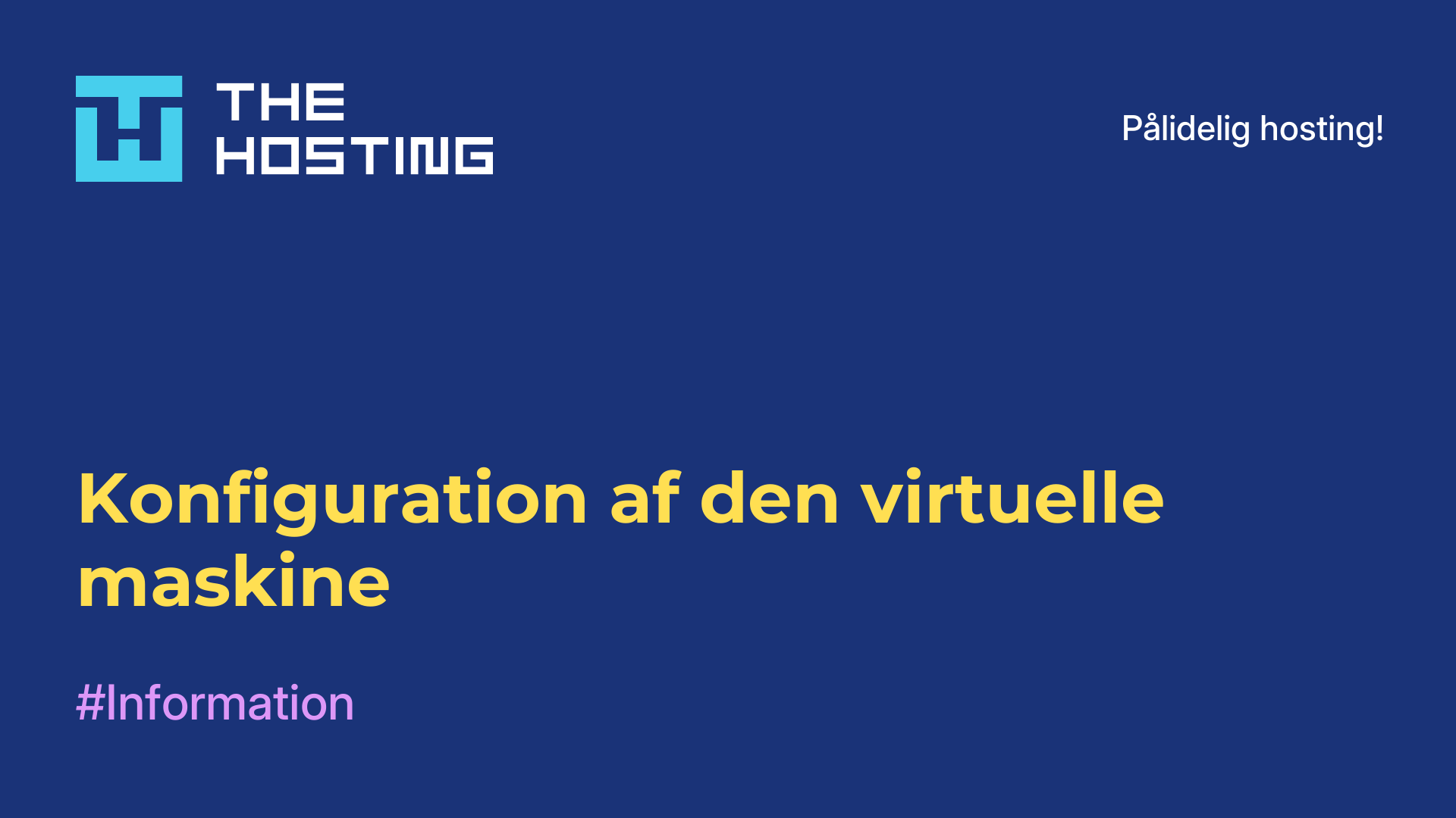 Konfiguration af den virtuelle maskine