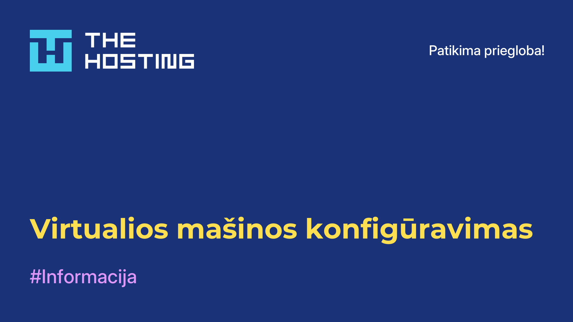 Virtualios mašinos konfigūravimas