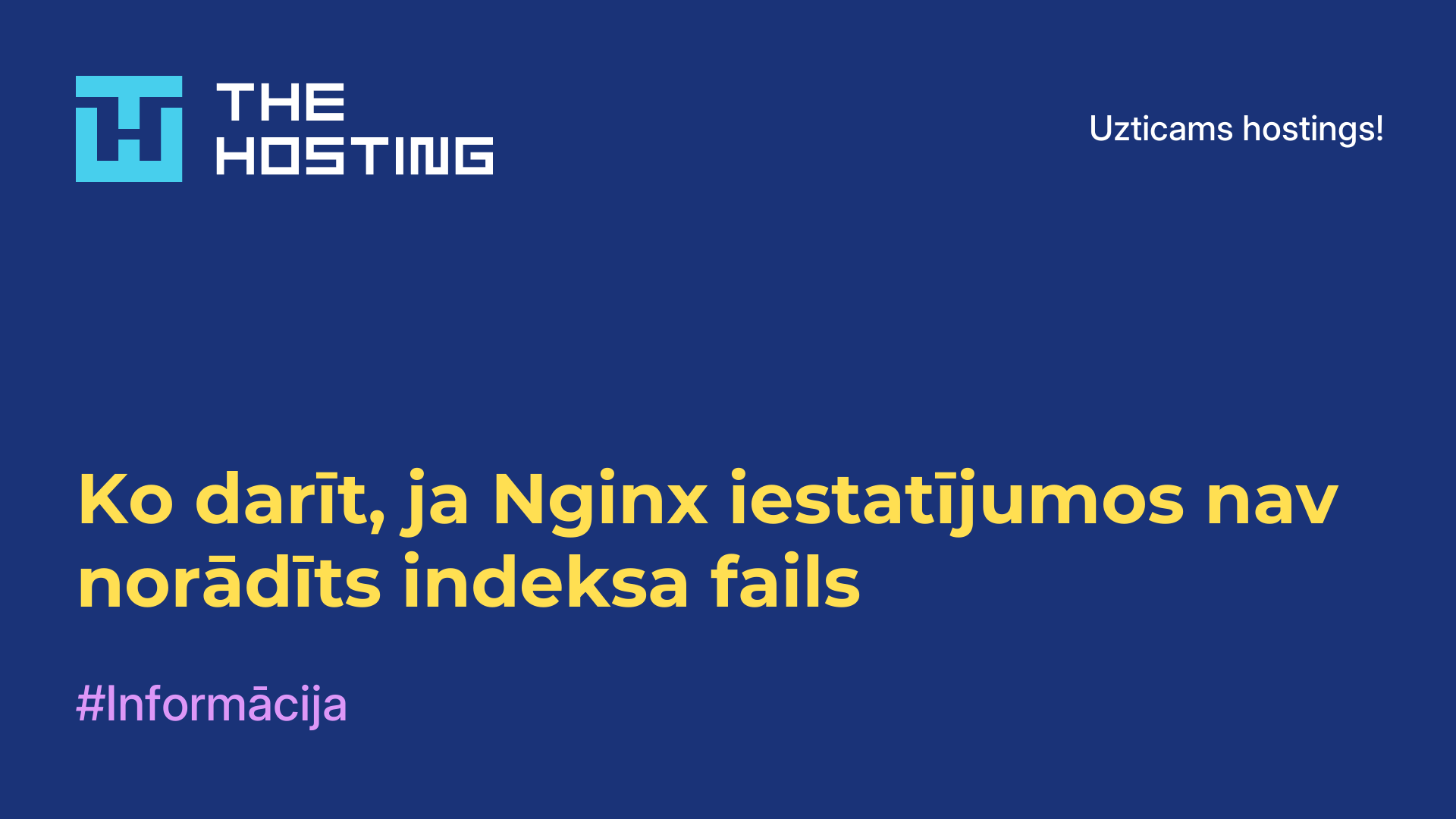 Ko darīt, ja Nginx iestatījumos nav norādīts indeksa fails