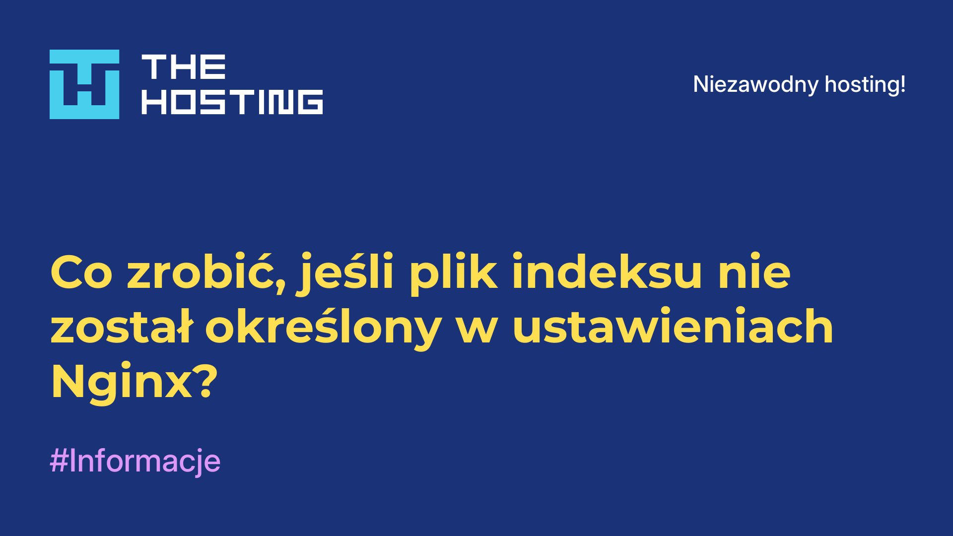 Co zrobić, jeśli plik indeksu nie został określony w ustawieniach Nginx?