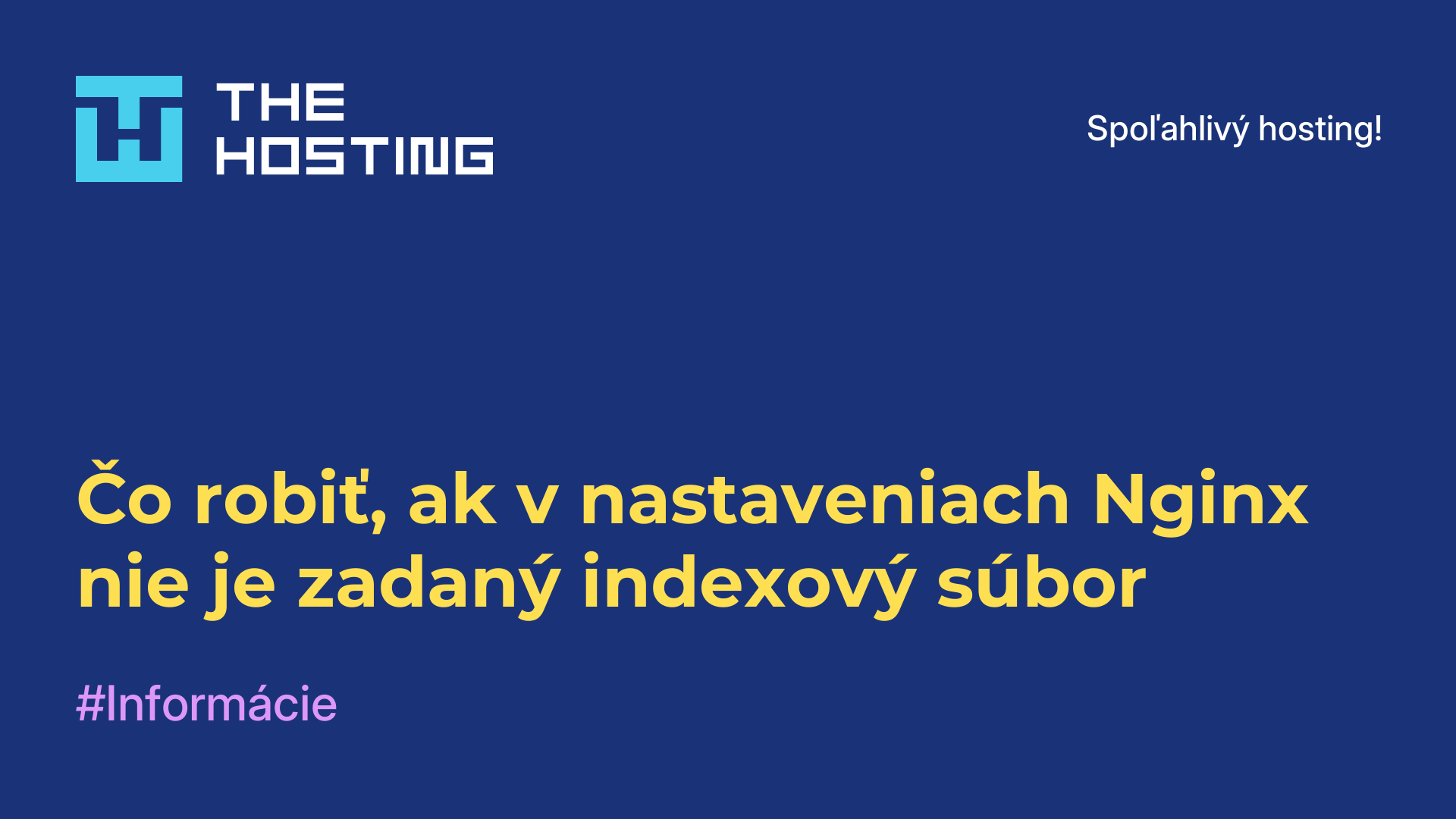 Čo robiť, ak v nastaveniach Nginx nie je zadaný indexový súbor