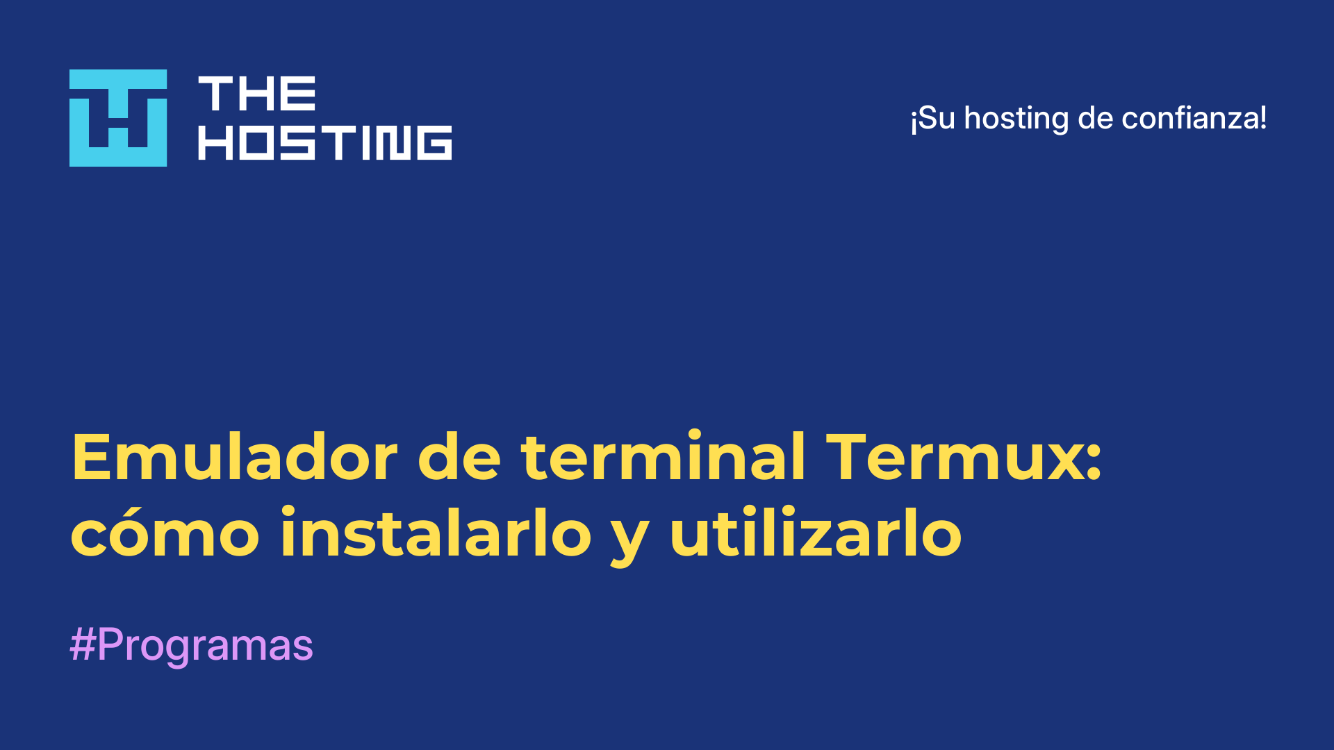 Emulador de terminal Termux: cómo instalarlo y utilizarlo
