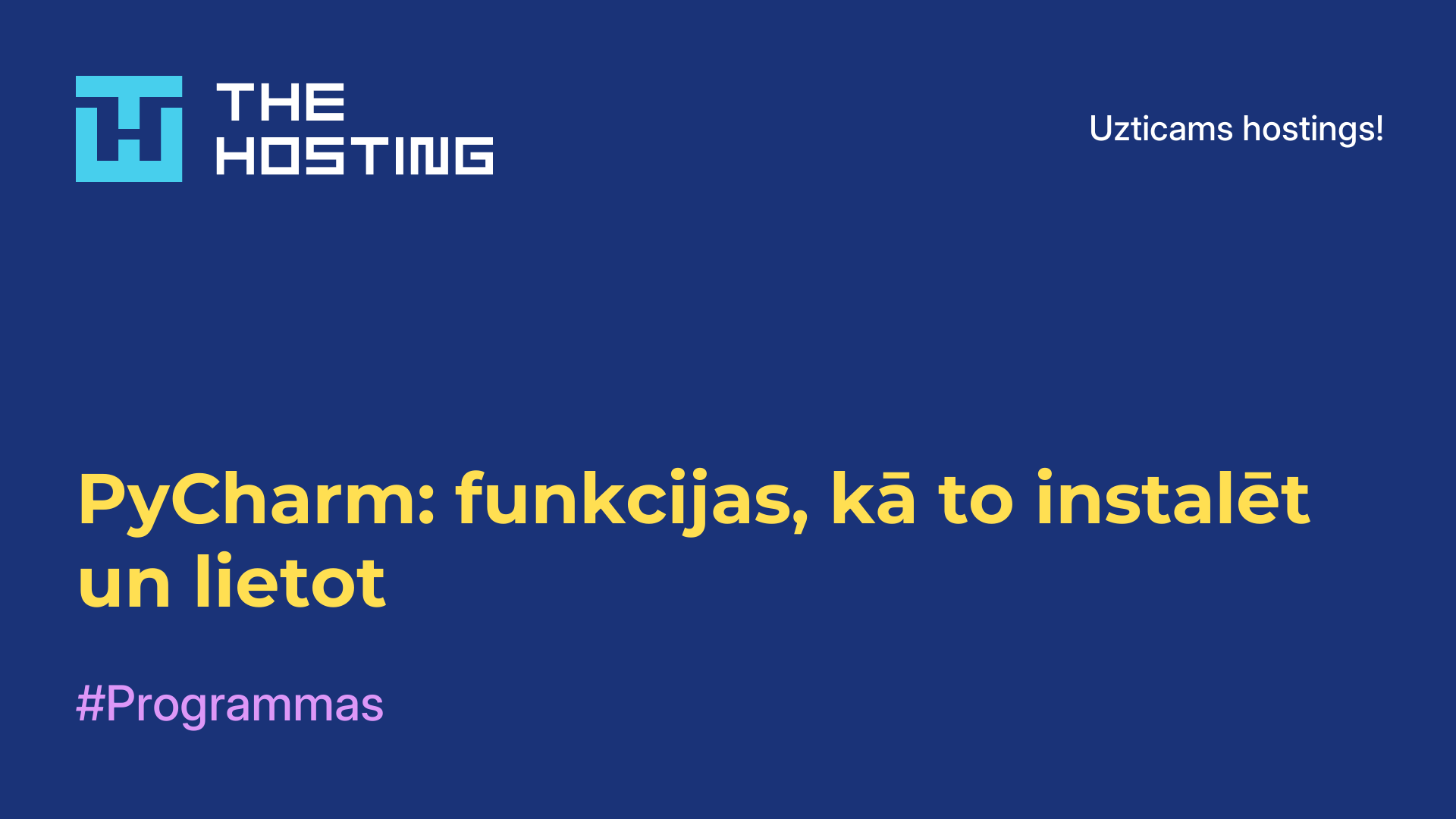 PyCharm: funkcijas, kā to instalēt un lietot