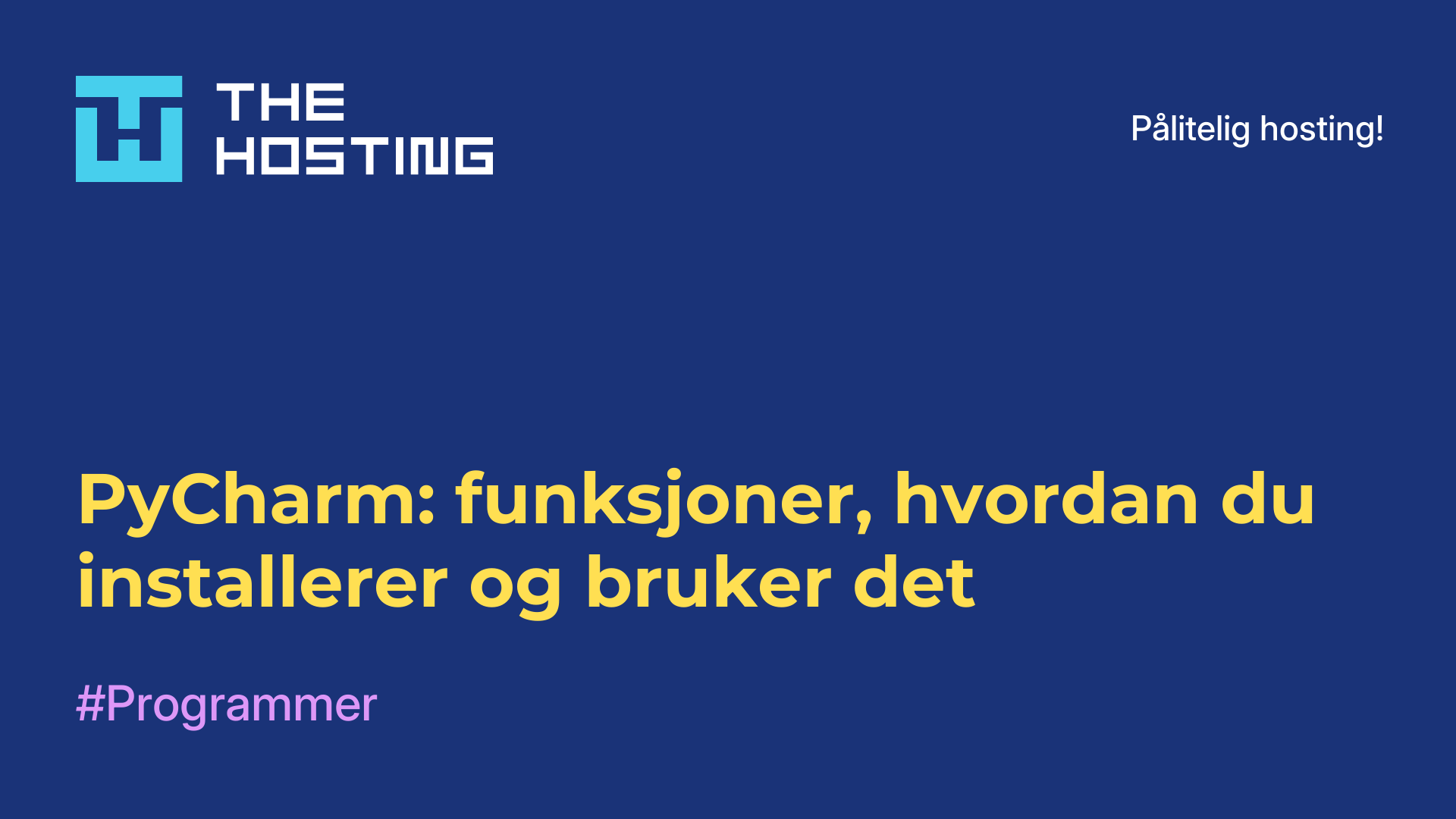 PyCharm: funksjoner, hvordan du installerer og bruker det