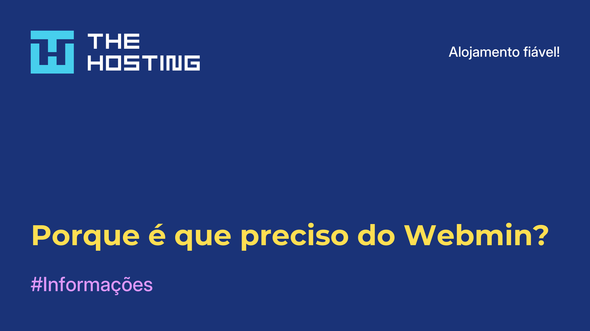 Porque é que preciso do Webmin?