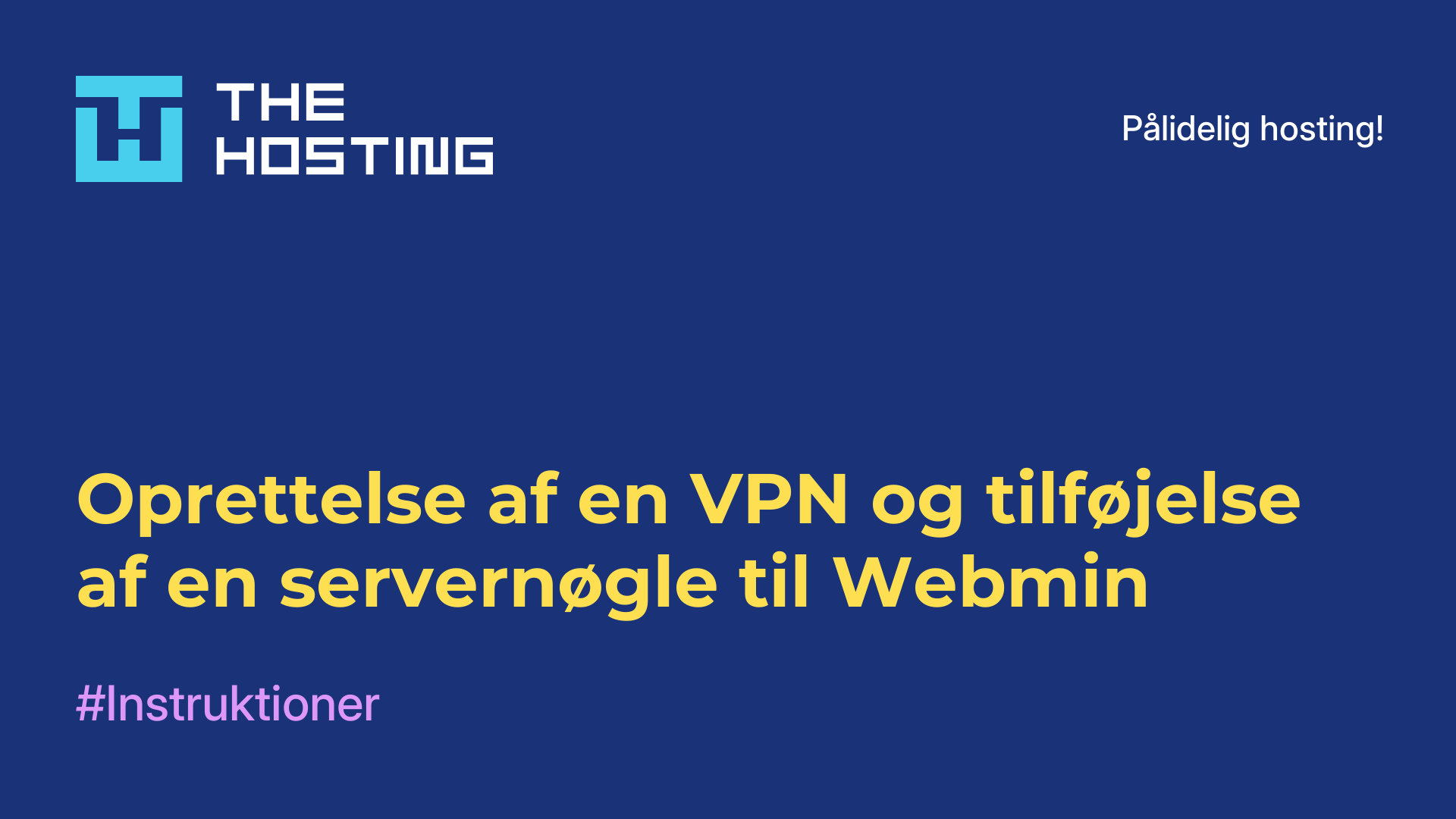 Oprettelse af en VPN og tilføjelse af en servernøgle til Webmin