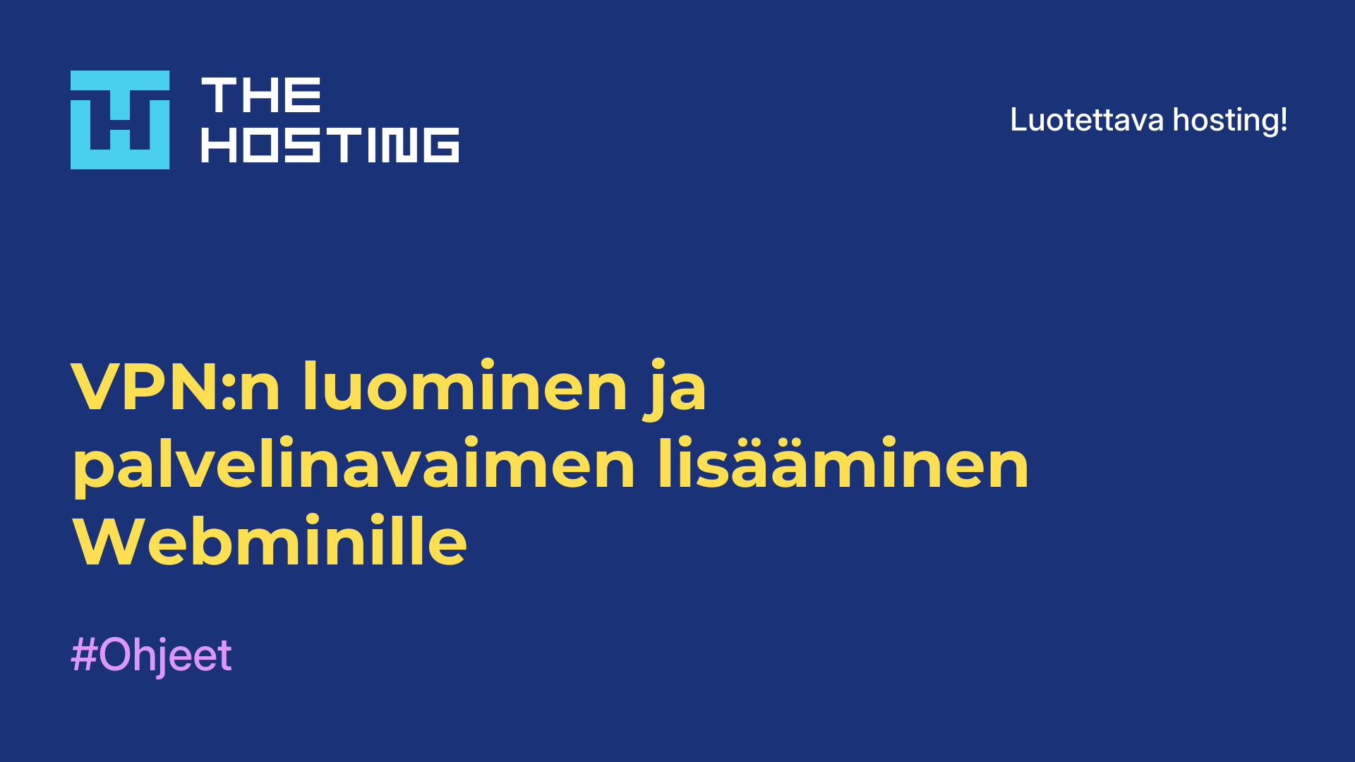 VPN:n luominen ja palvelinavaimen lisääminen Webminille