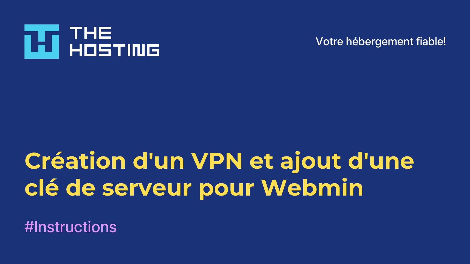 Création d'un VPN et ajout d'une clé de serveur pour Webmin