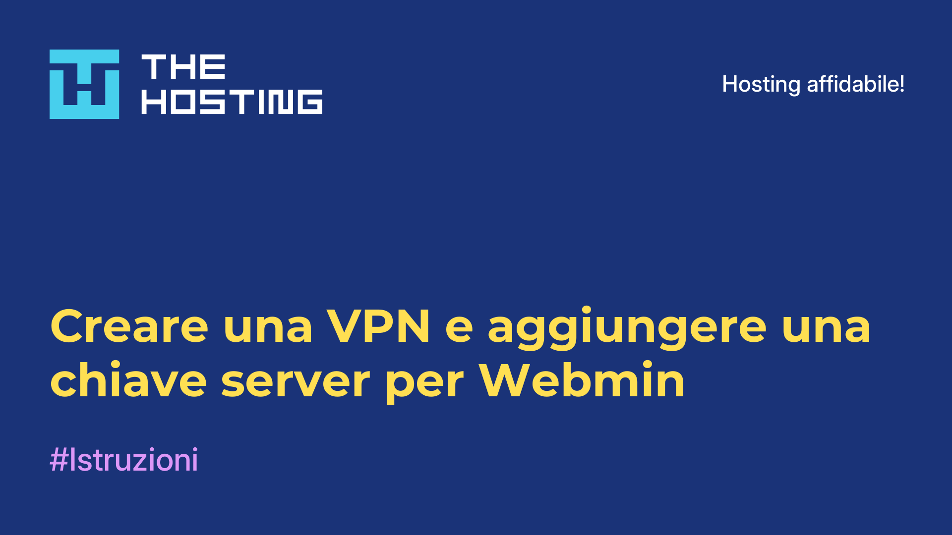 Creare una VPN e aggiungere una chiave server per Webmin