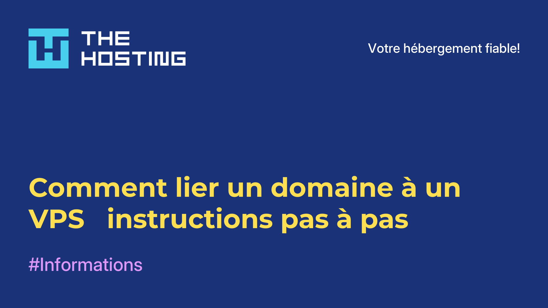 Comment lier un domaine à un VPS - instructions pas à pas