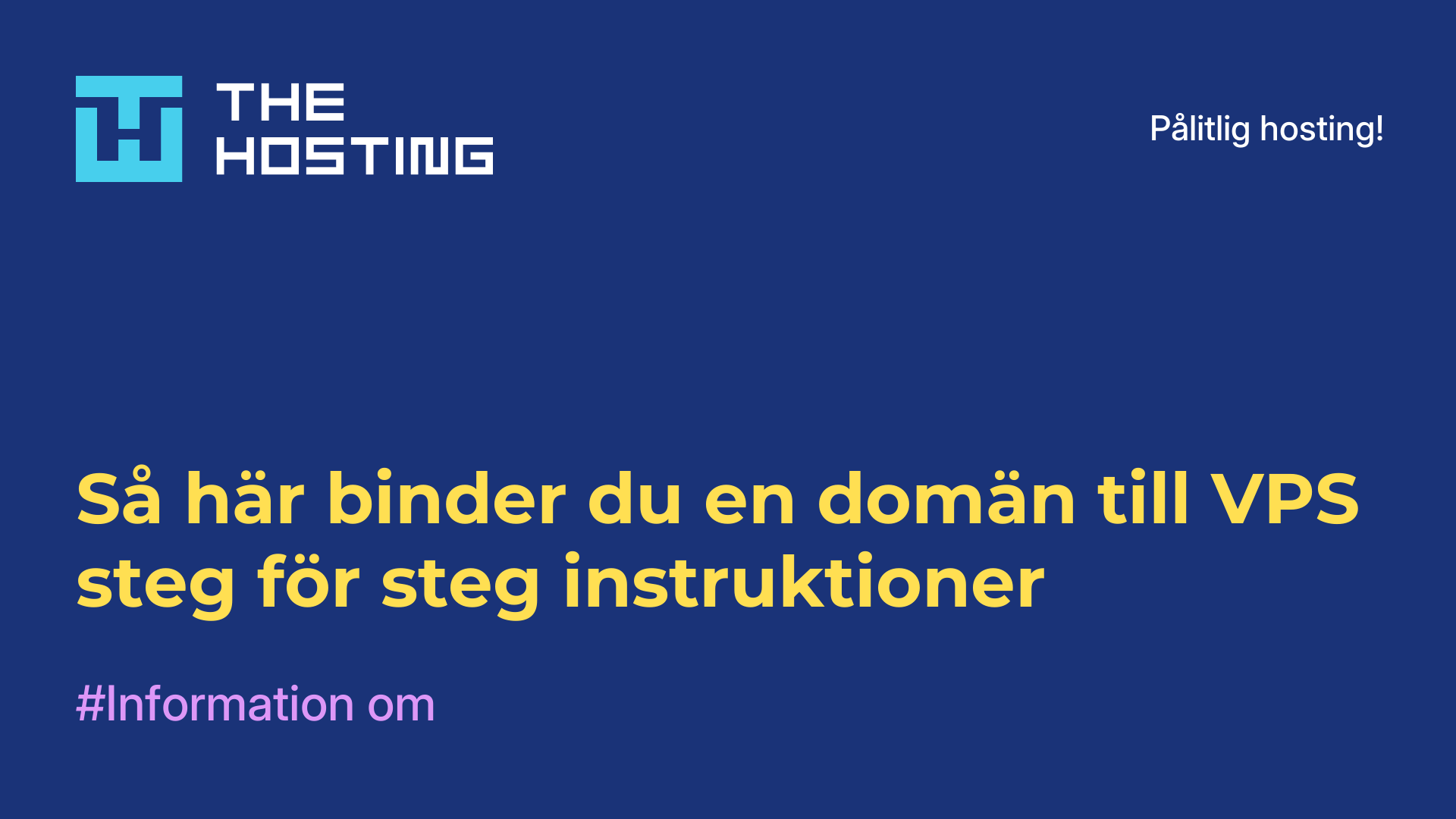Så här binder du en domän till VPS - steg-för-steg-instruktioner