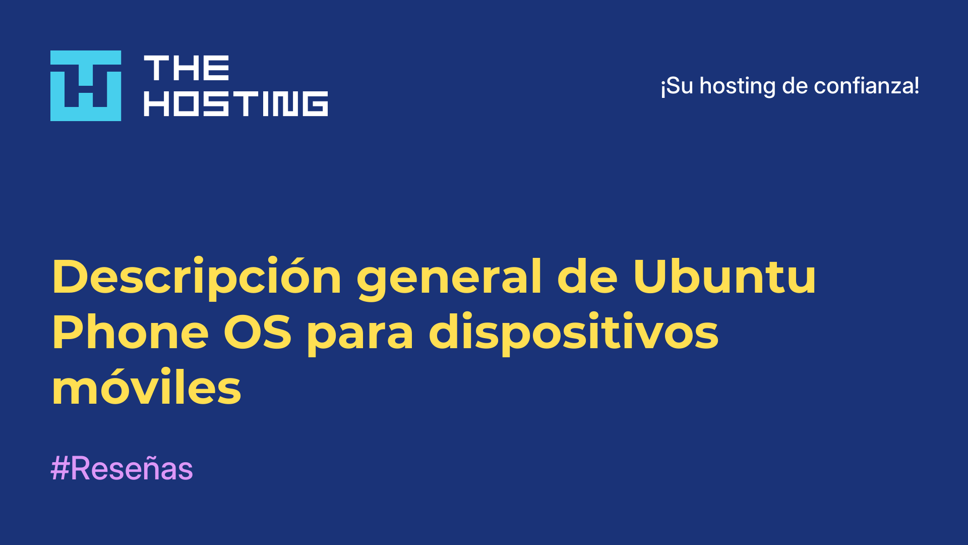 Descripción general de Ubuntu Phone OS para dispositivos móviles