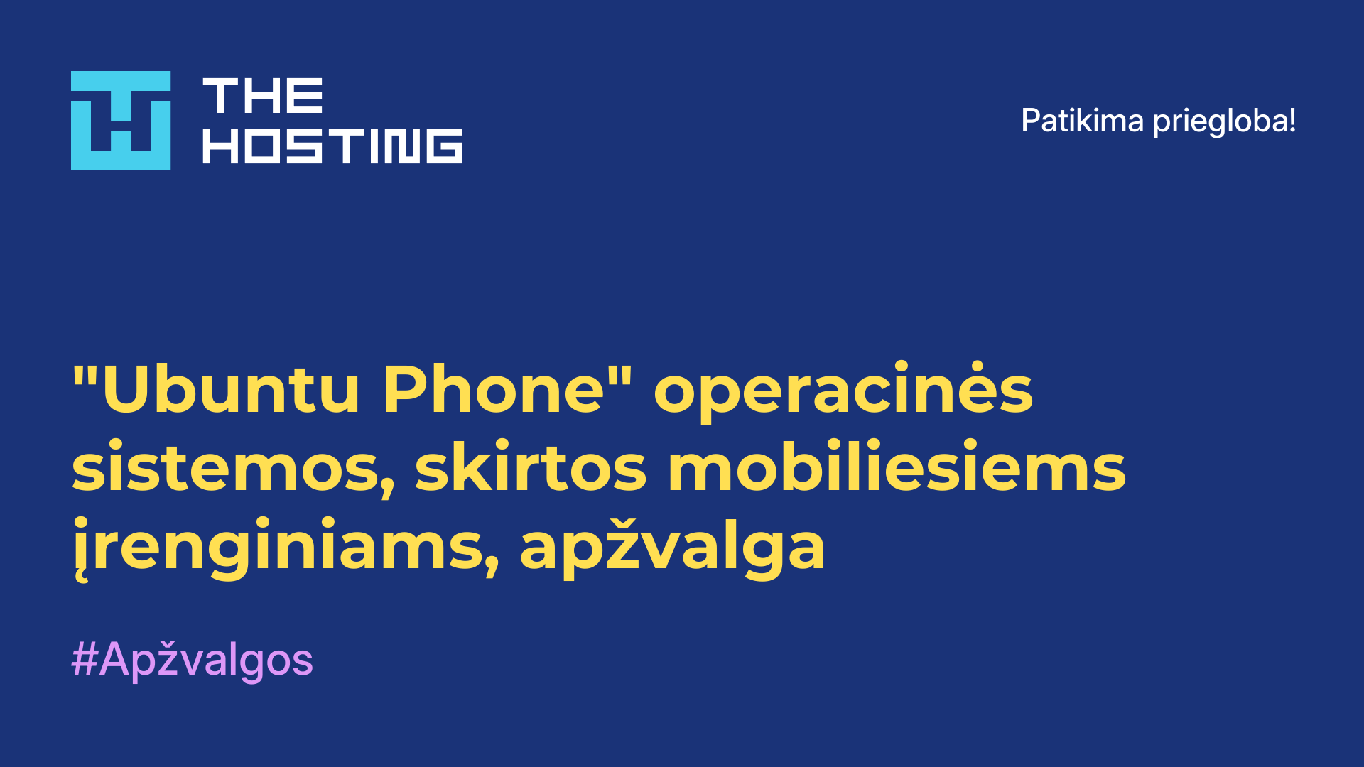 "Ubuntu Phone" operacinės sistemos, skirtos mobiliesiems įrenginiams, apžvalga