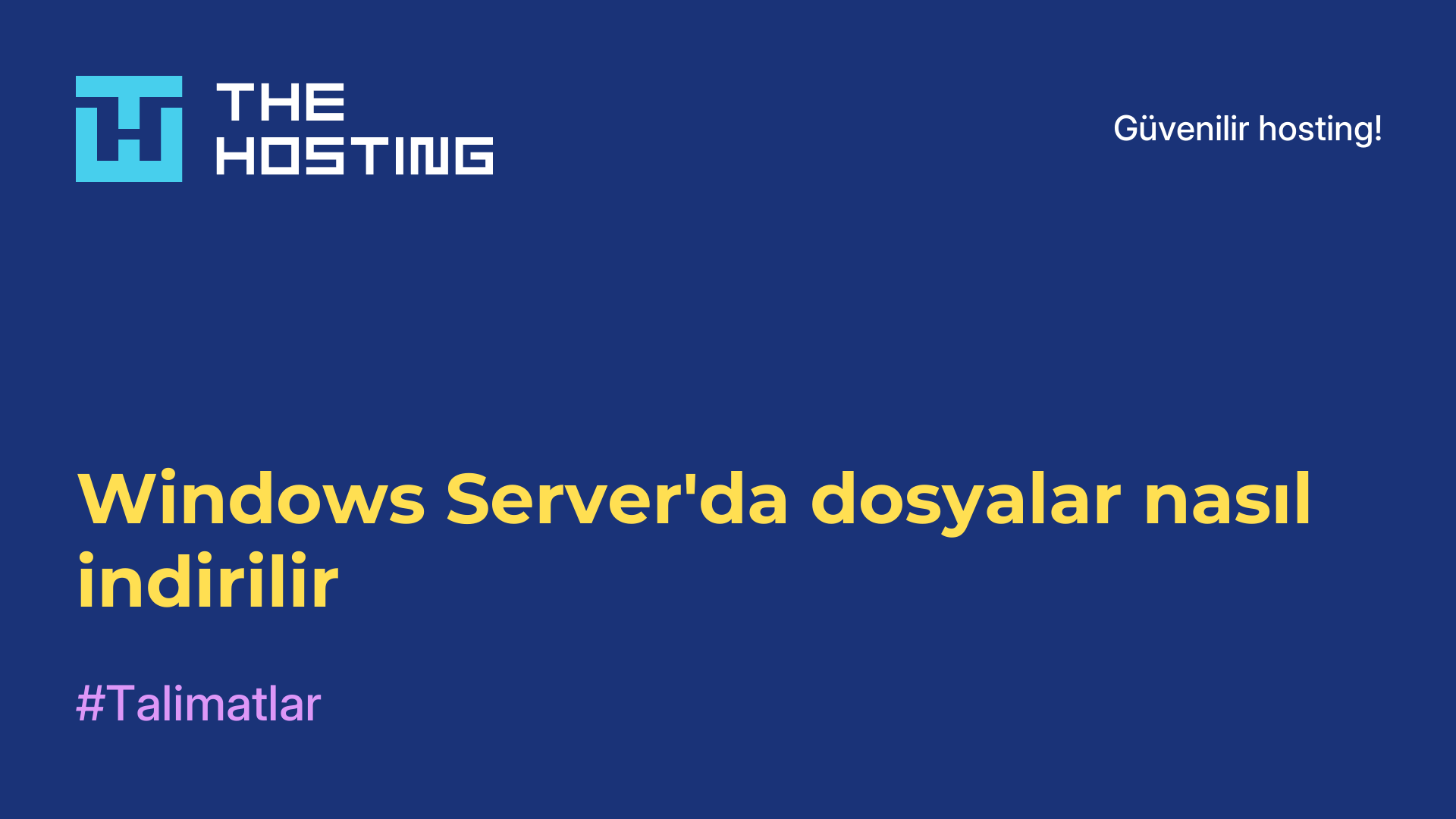 Windows Server'da dosyalar nasıl indirilir