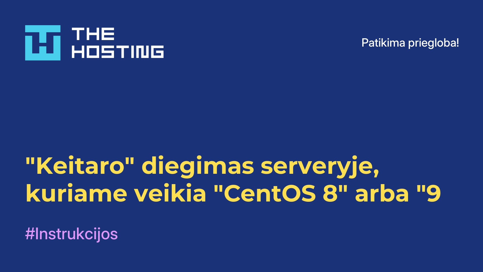 "Keitaro" diegimas serveryje, kuriame veikia "CentOS 8" arba "9