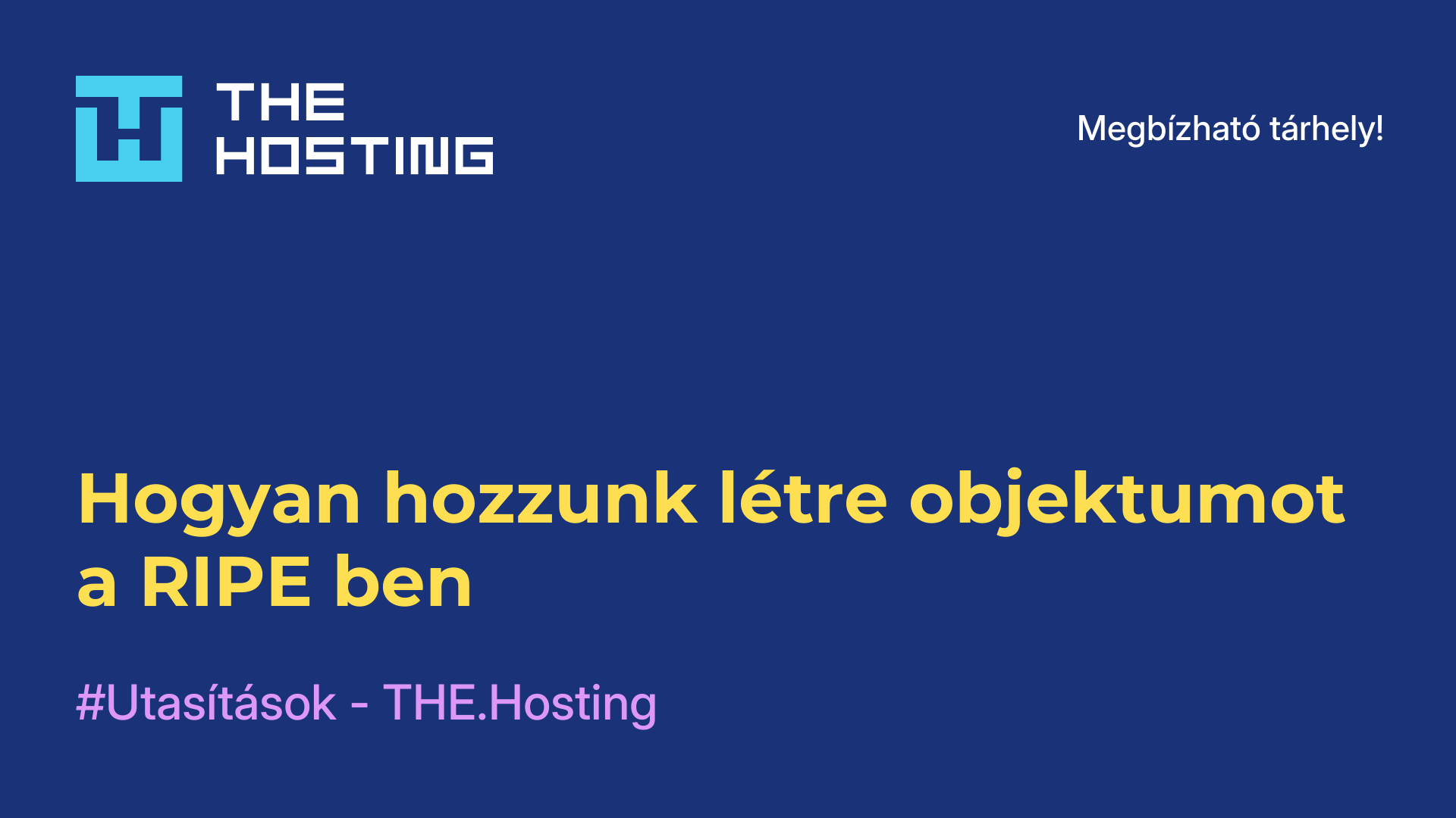 Hogyan hozzunk létre objektumot a RIPE-ben