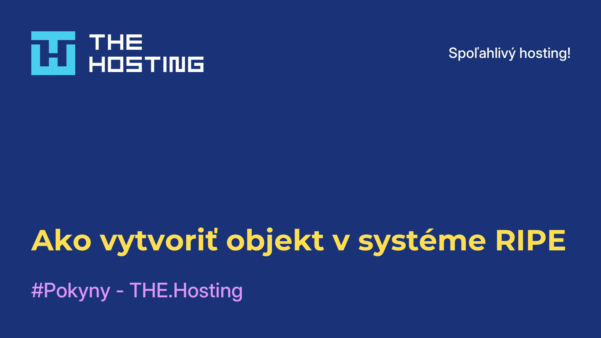 Ako vytvoriť objekt v systéme RIPE