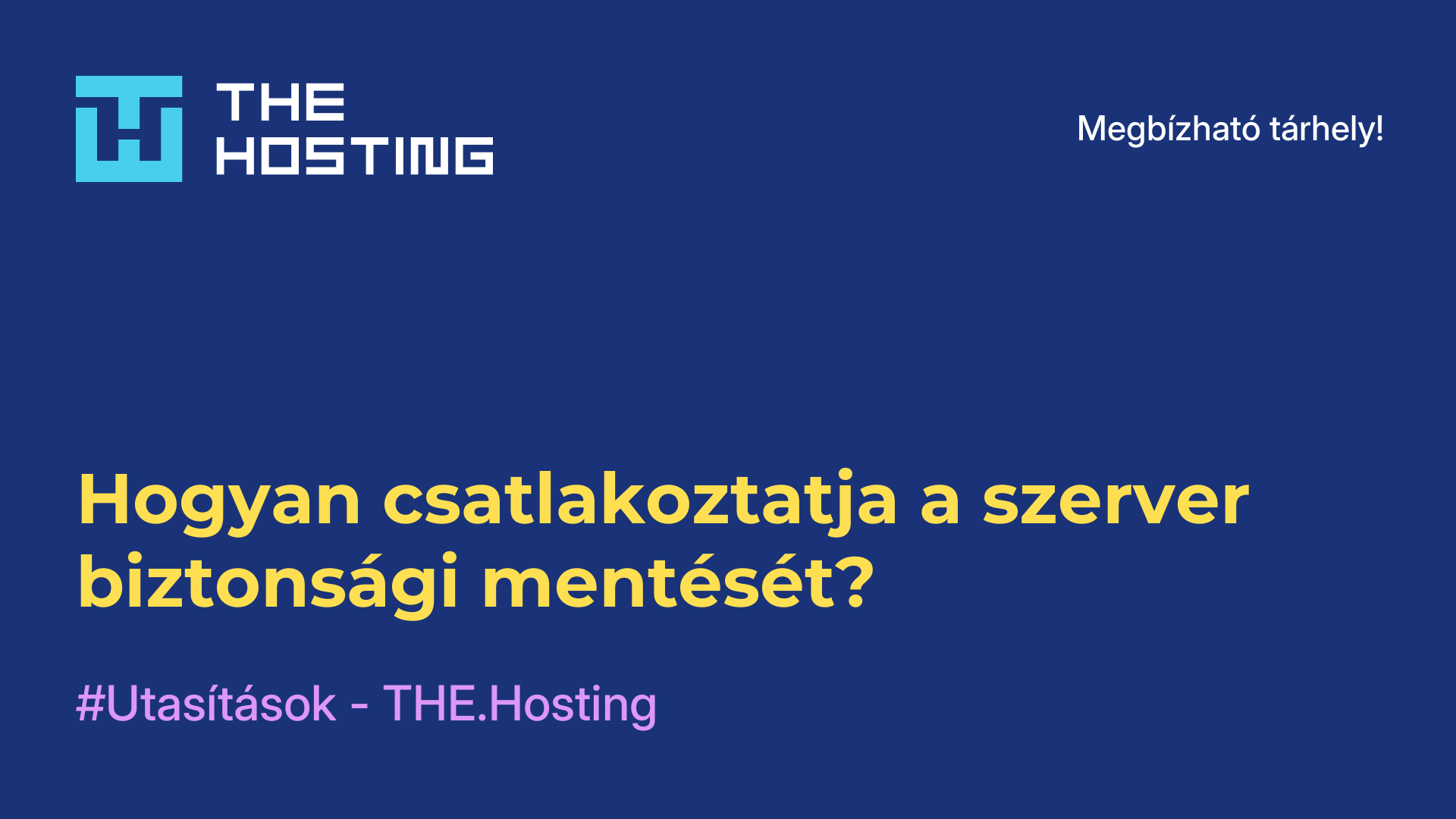 Hogyan csatlakoztatja a szerver biztonsági mentését?