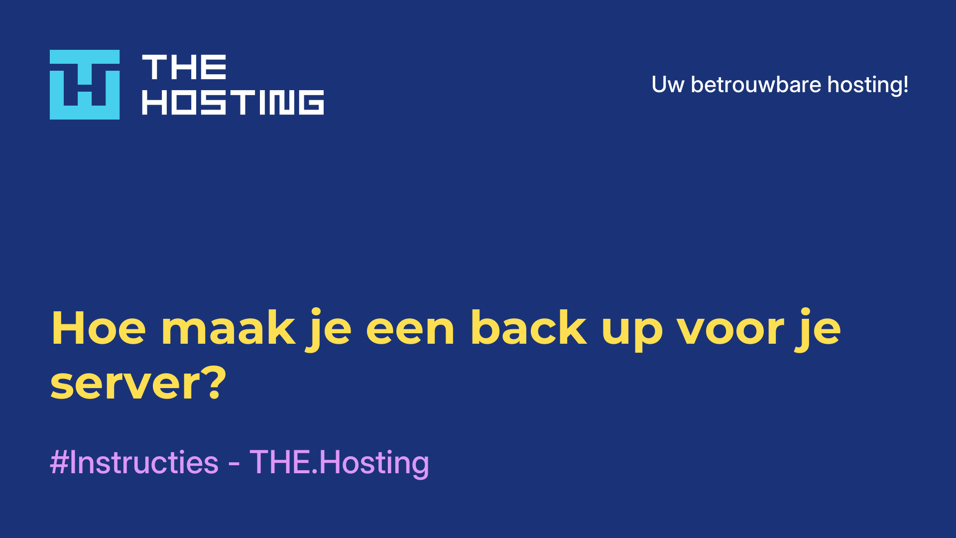 Hoe maak je een back-up voor je server?