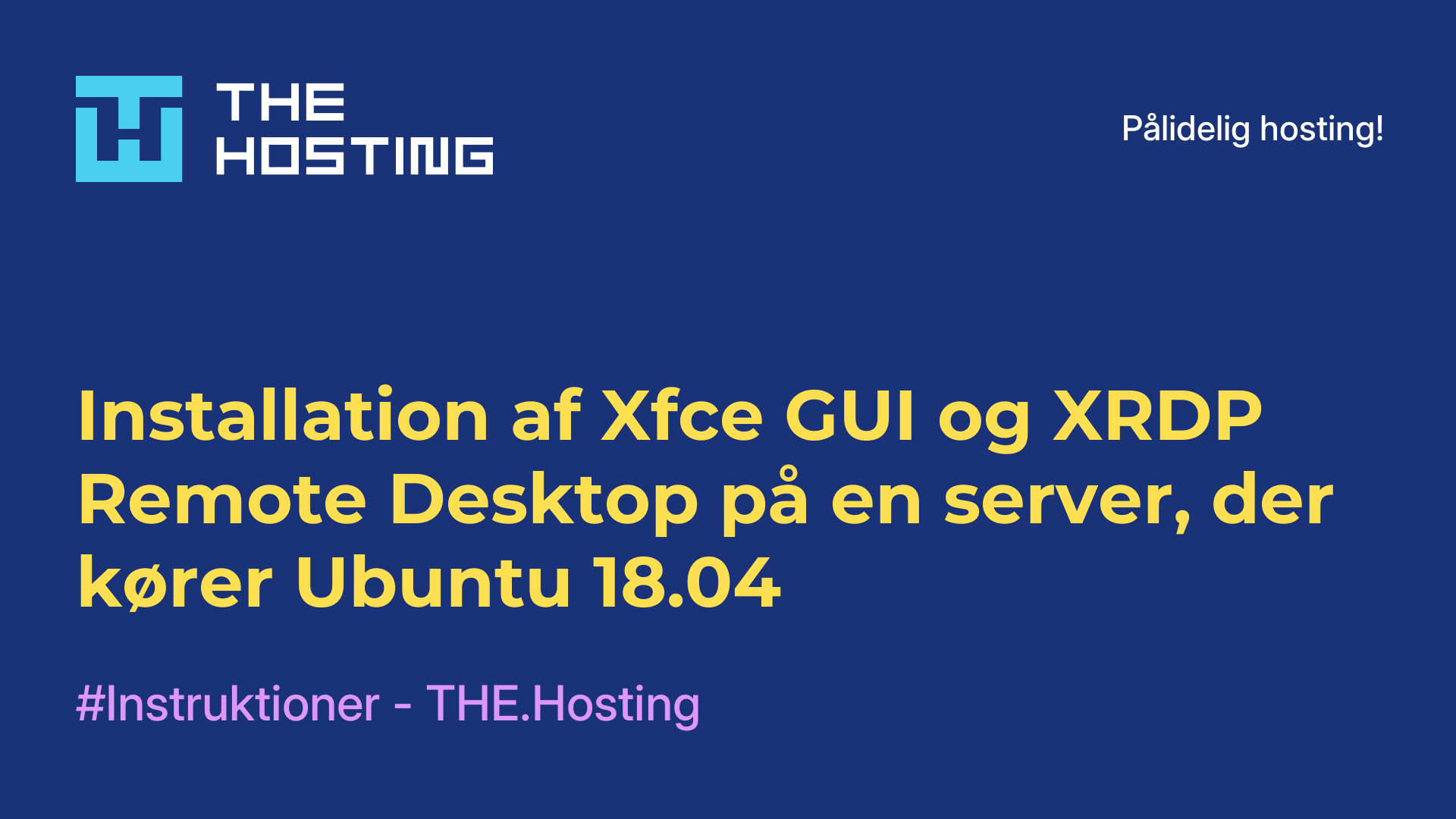 Installation af Xfce GUI og XRDP Remote Desktop på en server, der kører Ubuntu 18.04