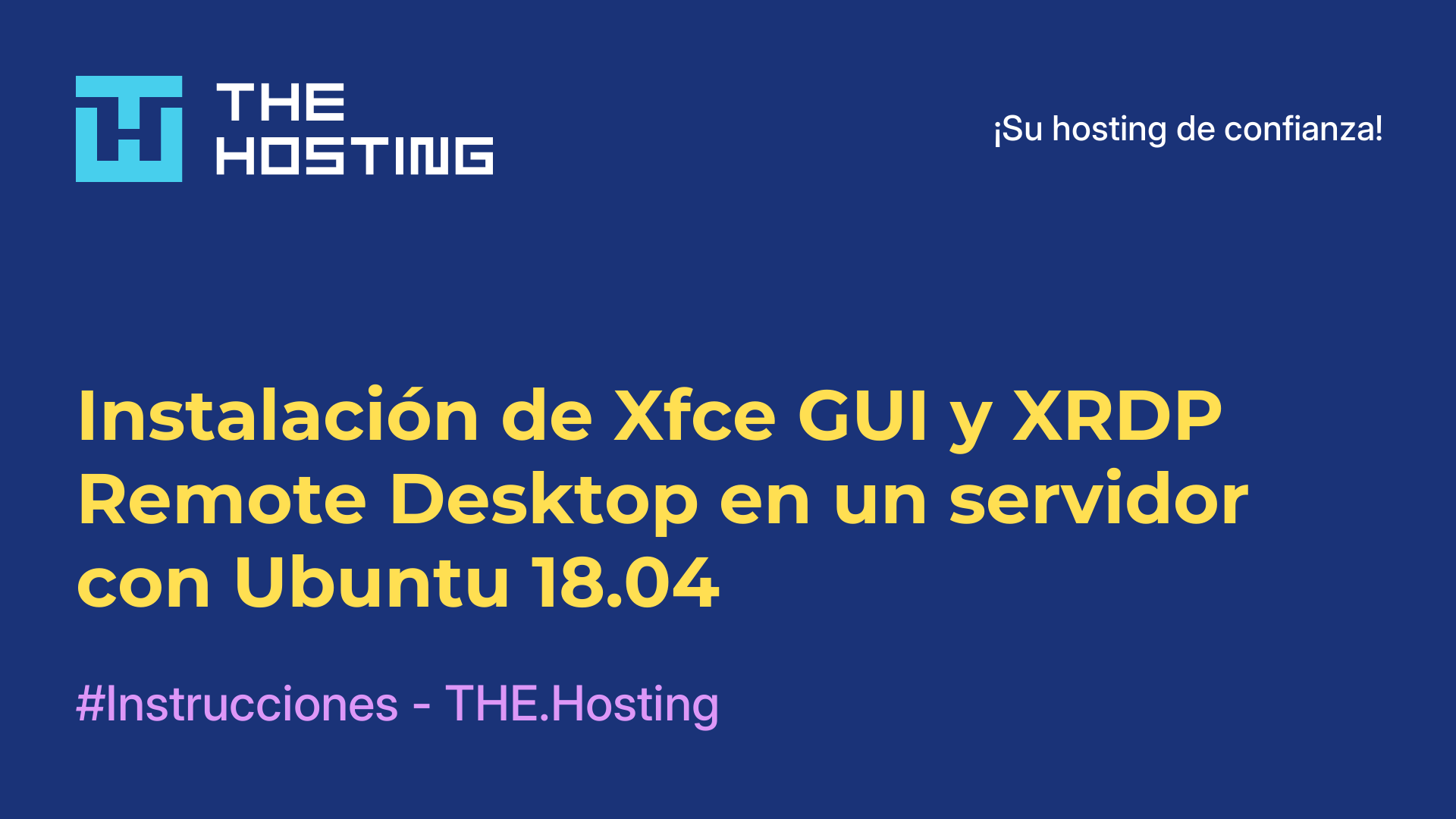 Instalación de Xfce GUI y XRDP Remote Desktop en un servidor con Ubuntu 18.04